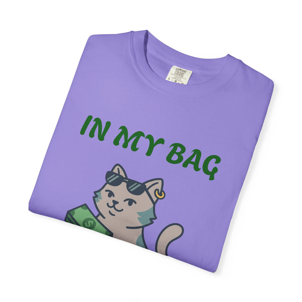 Cat Money T-Shirt — "In My Bag, Got My Bag" Graphic Tee