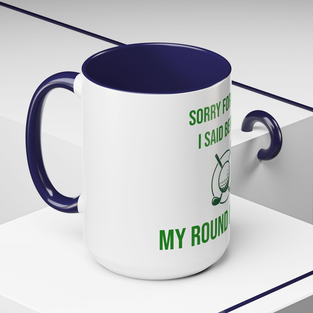 Sorry For What I Said Before My Golf Game Coffee Mug — Funny Golfing Dad Father's Day Gift