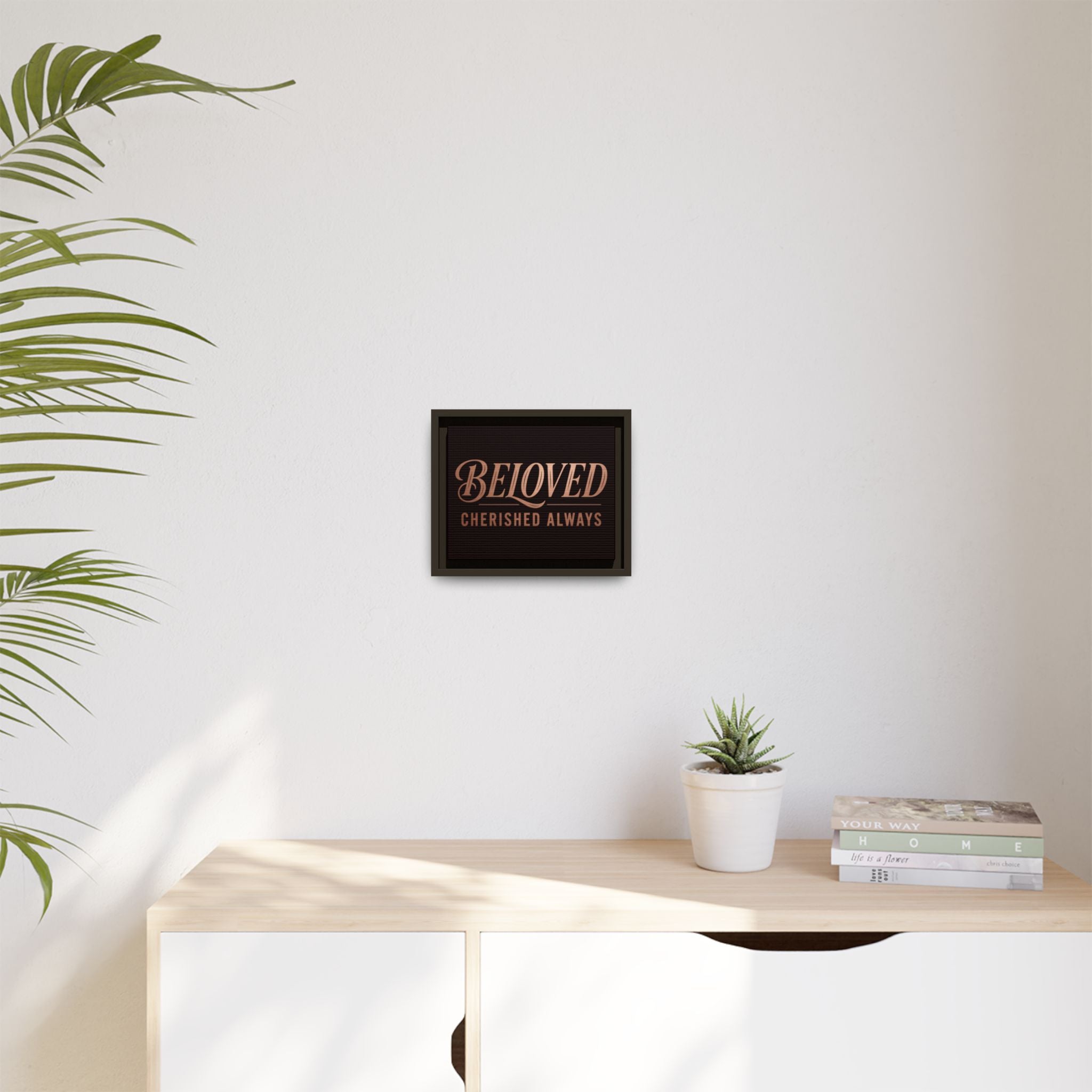 Framed Canvas Wall Art — "Beloved Cherished Always" Typography Print