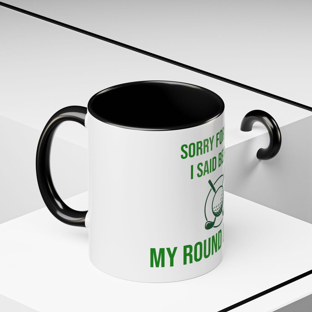 Sorry For What I Said Before My Golf Game Coffee Mug — Funny Golfing Dad Father's Day Gift