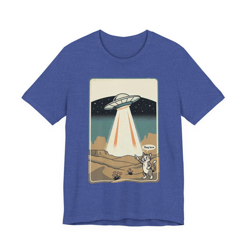They Here Alien T-Shirt — Funny UFO ET Invader Tee