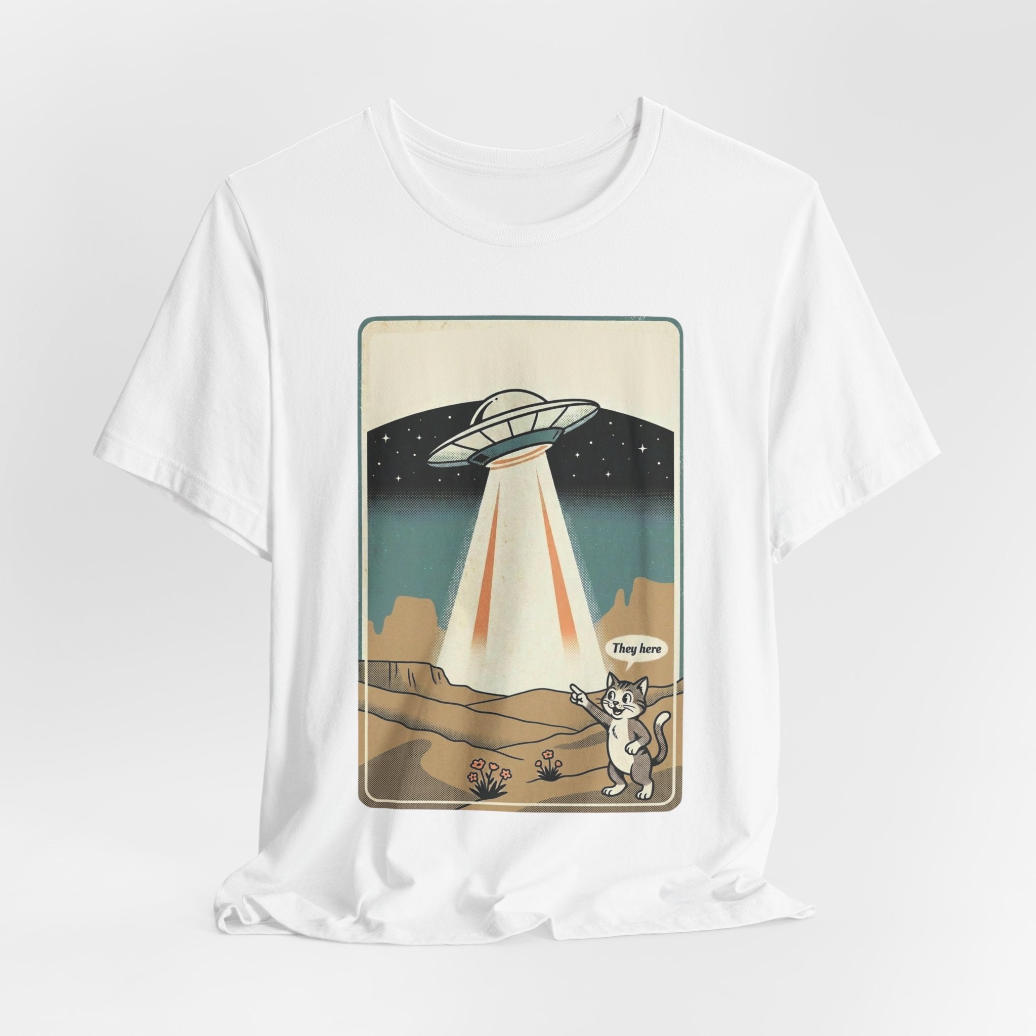 They Here Alien T-Shirt — Funny UFO ET Invader Tee