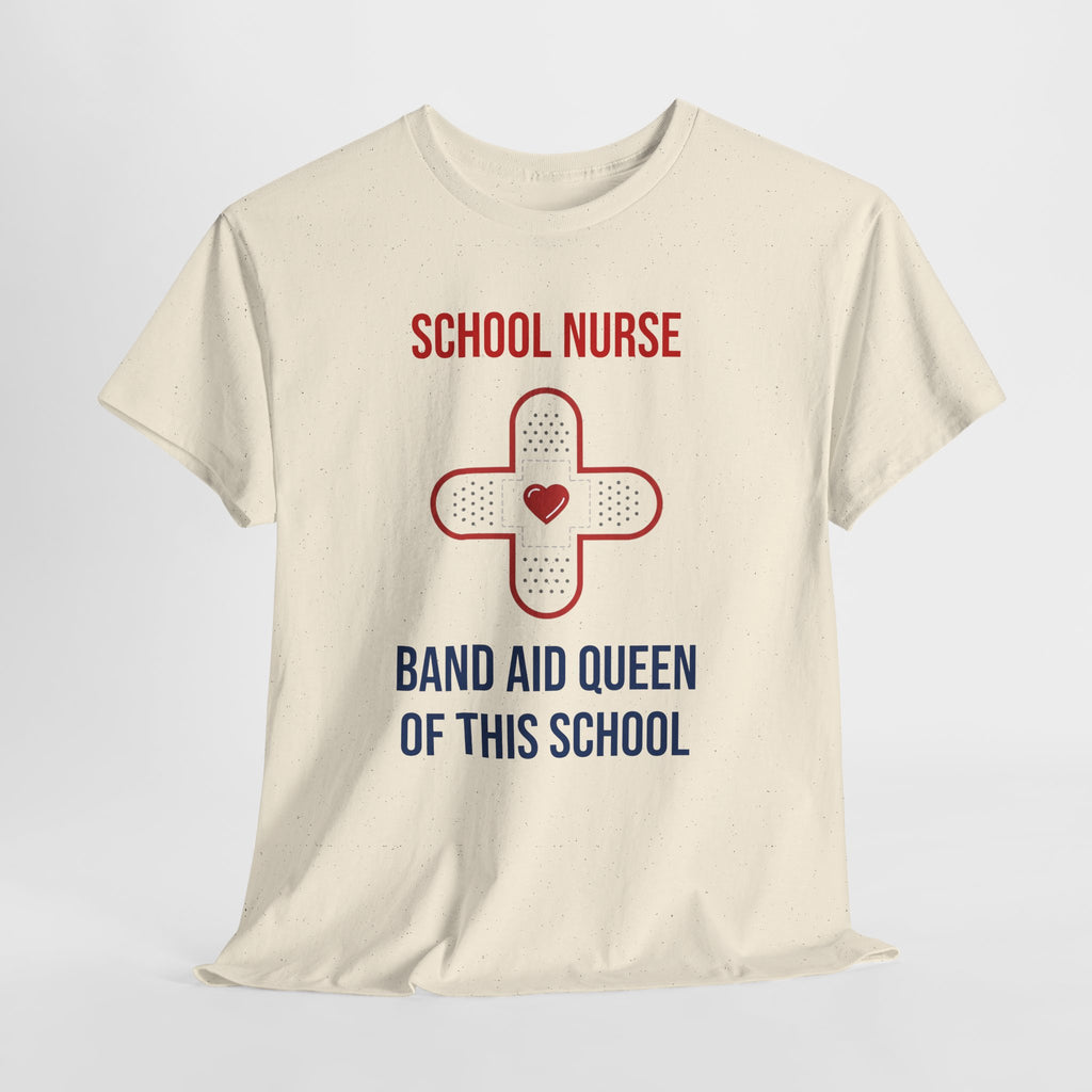 School Nurse T-Shirt – “Band Aid Queen of This School” Cotton Tee