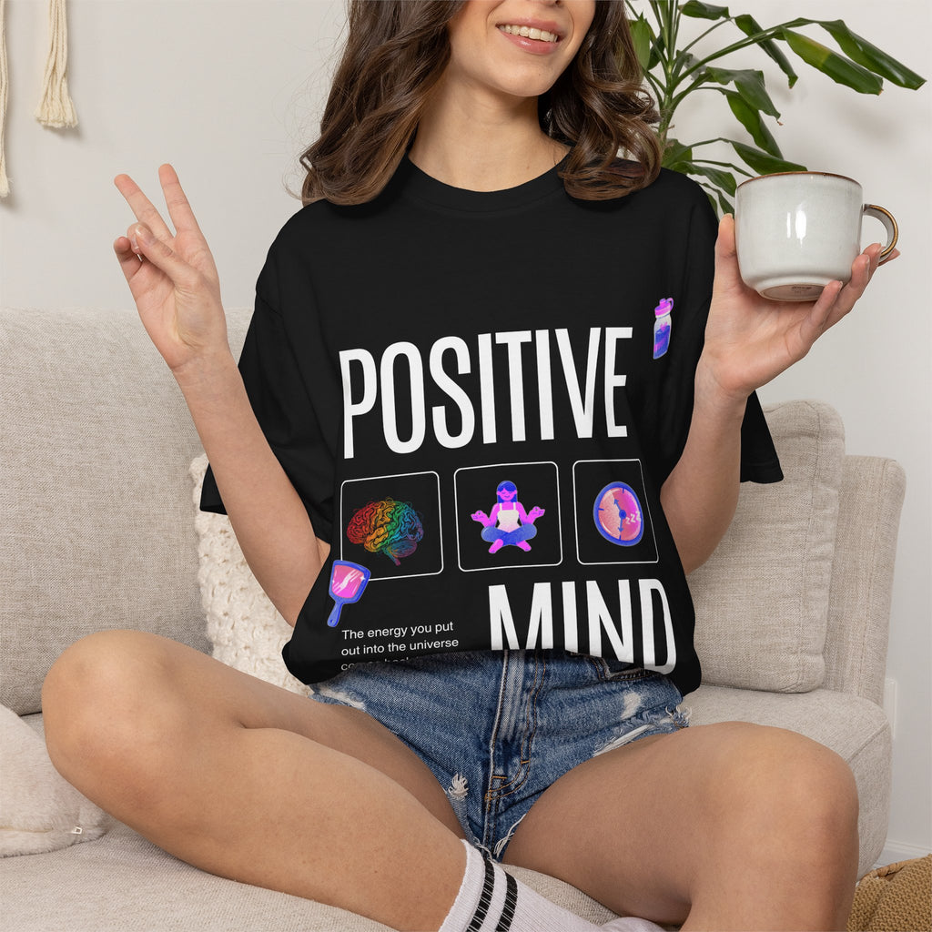 Positive Mind T-Shirt — Inspirational Mental Health Graphic Tee
