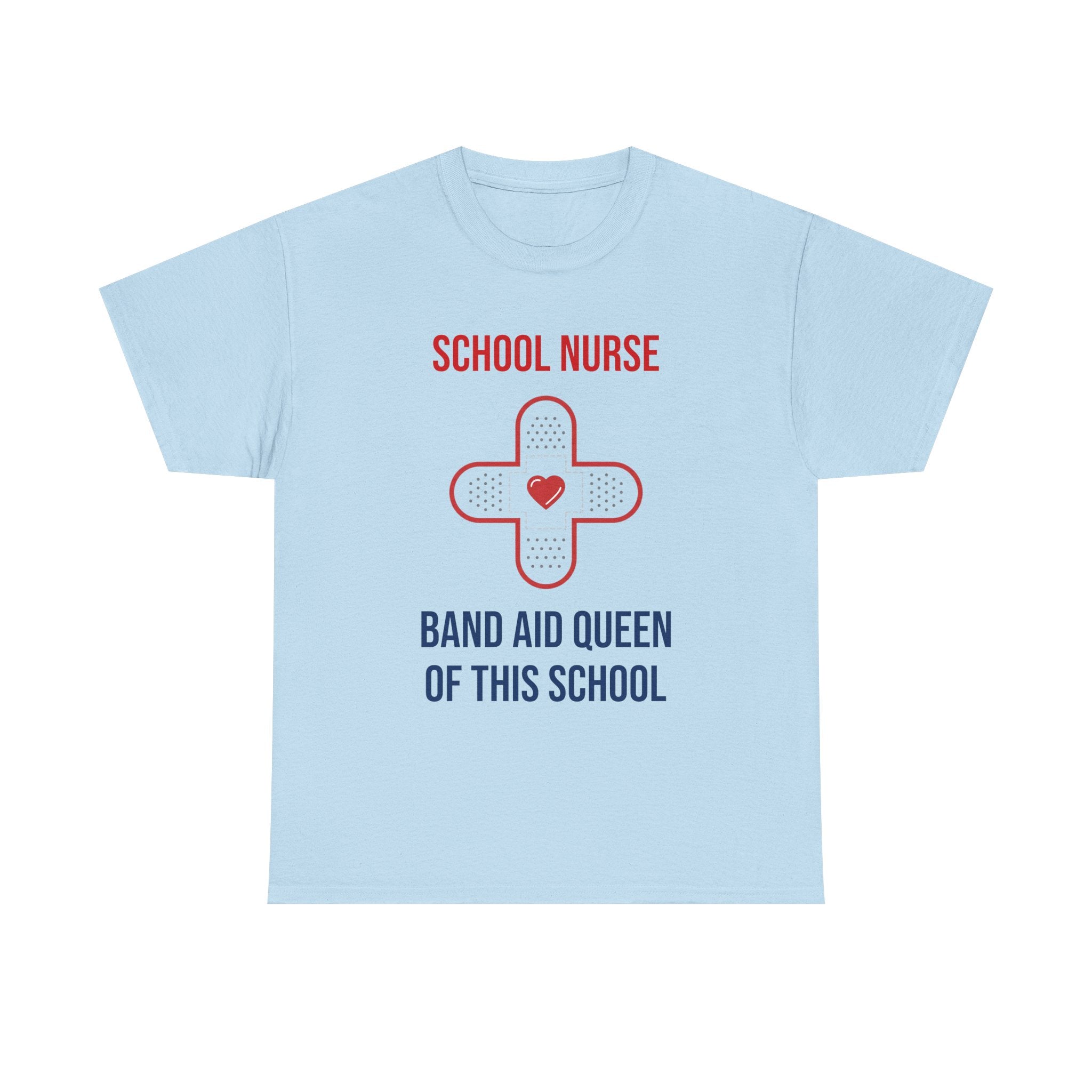 School Nurse T-Shirt – “Band Aid Queen of This School” Cotton Tee