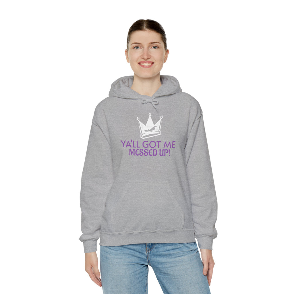 "Y'all Got Me Messed Up" Crown Hoodie – Sassy Statement Pullover