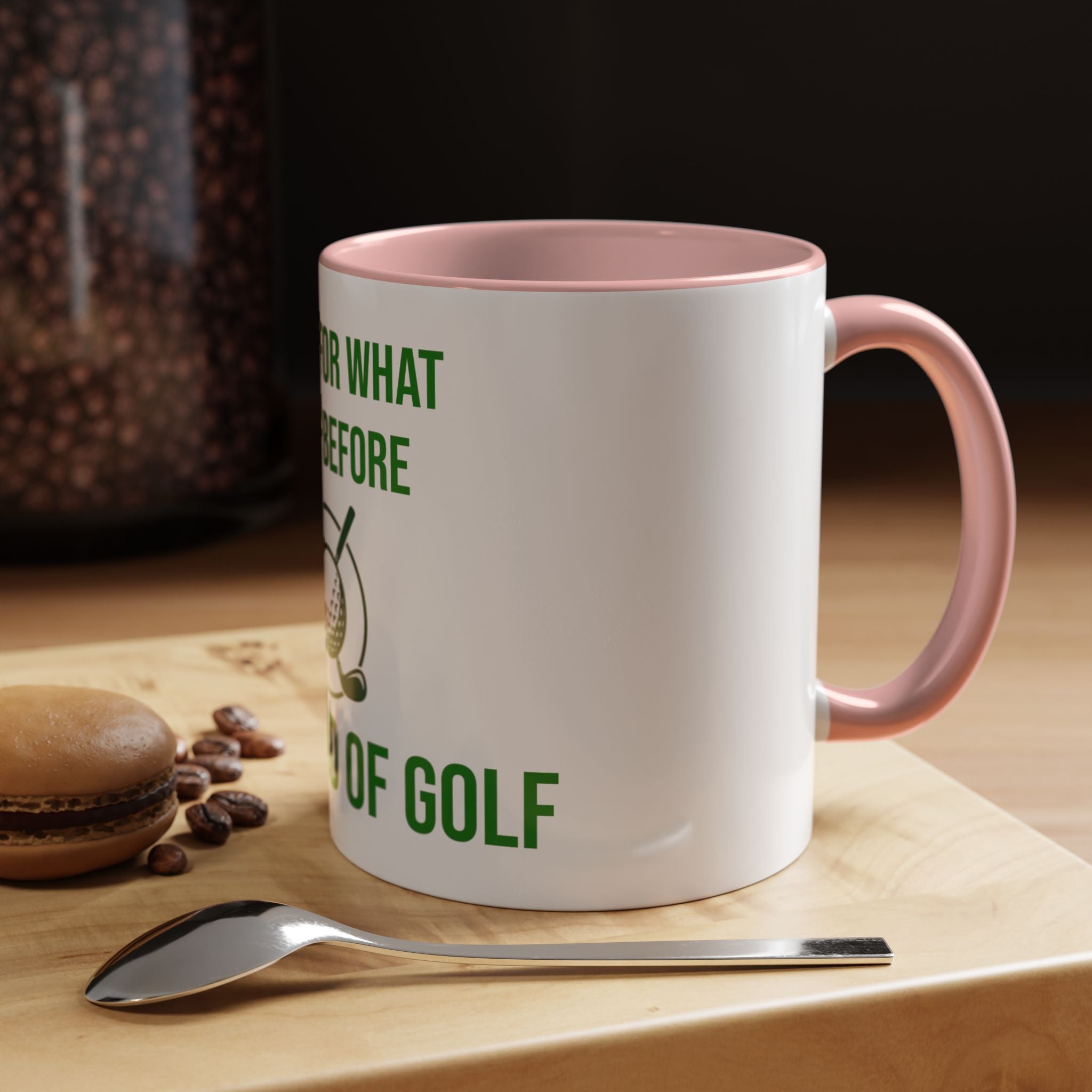 Sorry For What I Said Before My Golf Game Coffee Mug — Funny Golfing Dad Father's Day Gift
