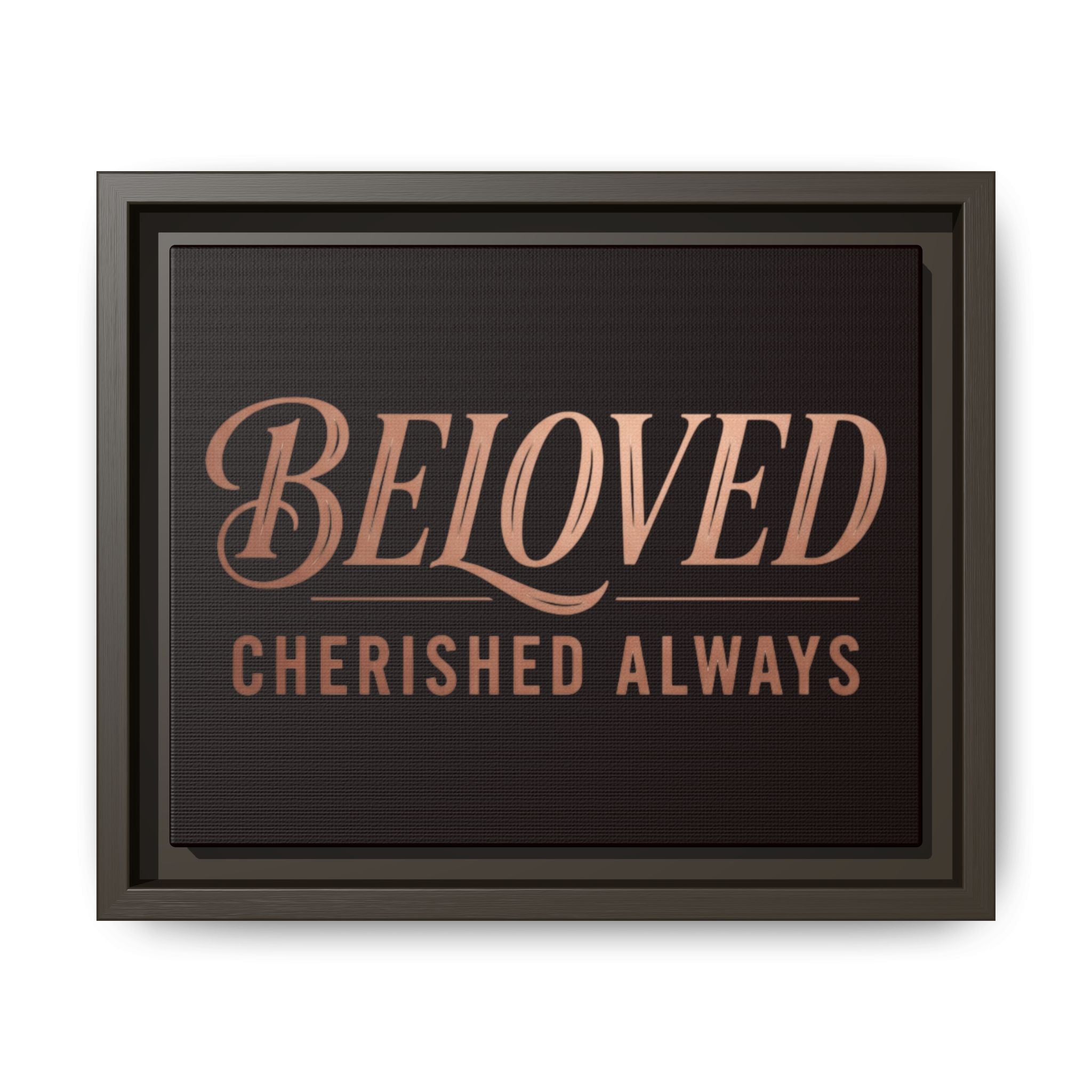 Framed Canvas Wall Art — "Beloved Cherished Always" Typography Print