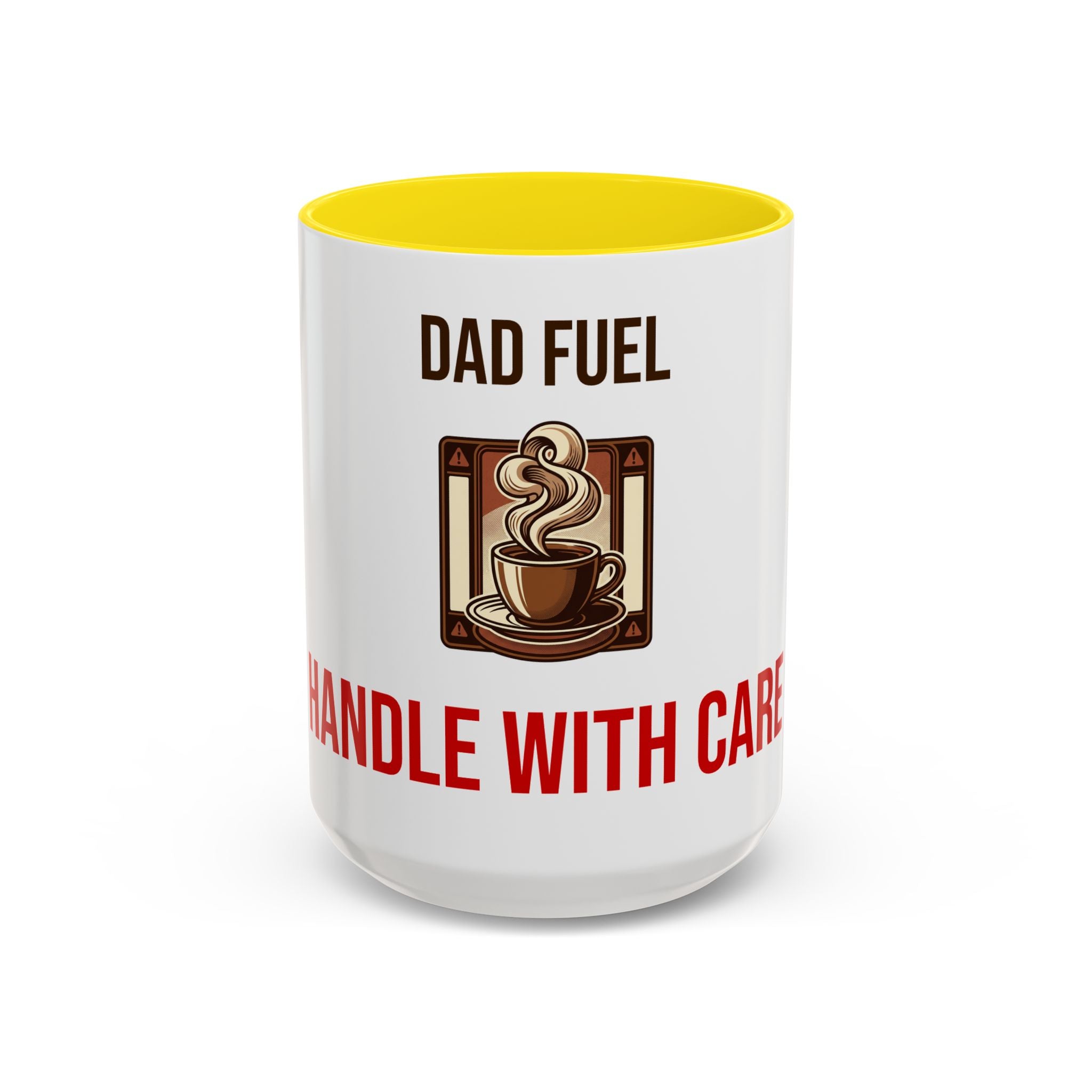 Dad Fuel Coffee Mug — Funny Father's Day Gift Mug Handle With Care 11oz or 15oz