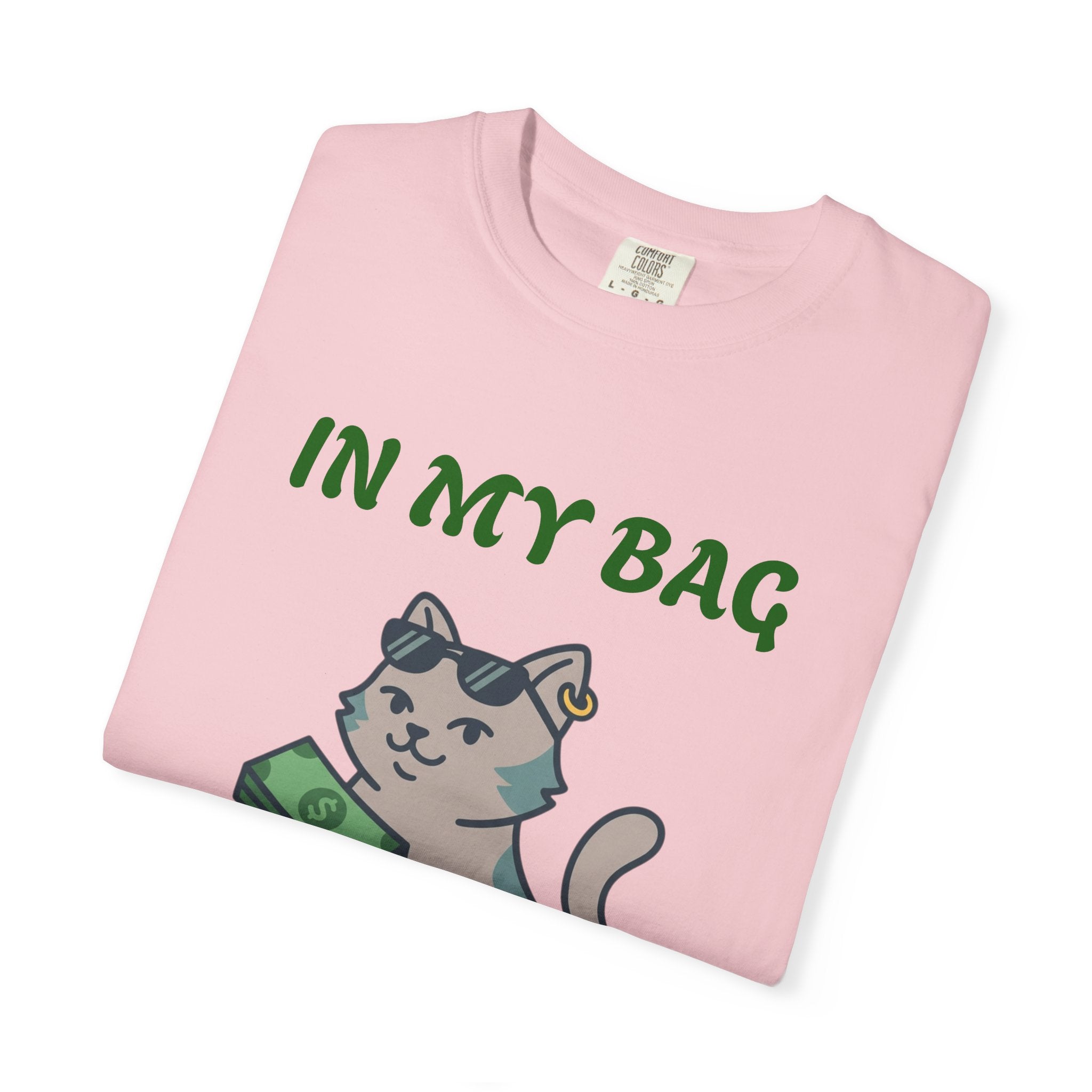 Cat Money T-Shirt — "In My Bag, Got My Bag" Graphic Tee