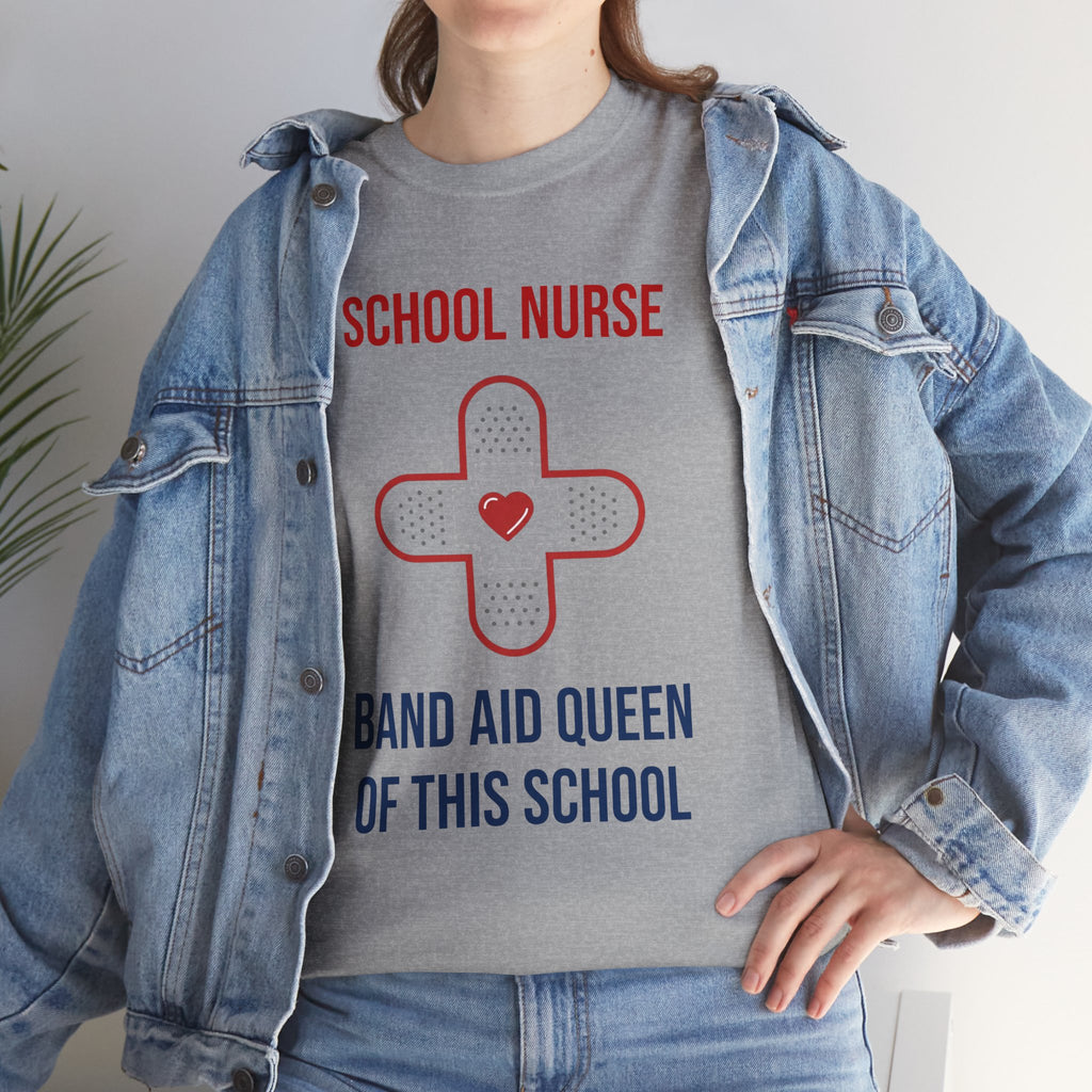 School Nurse T-Shirt – “Band Aid Queen of This School” Cotton Tee