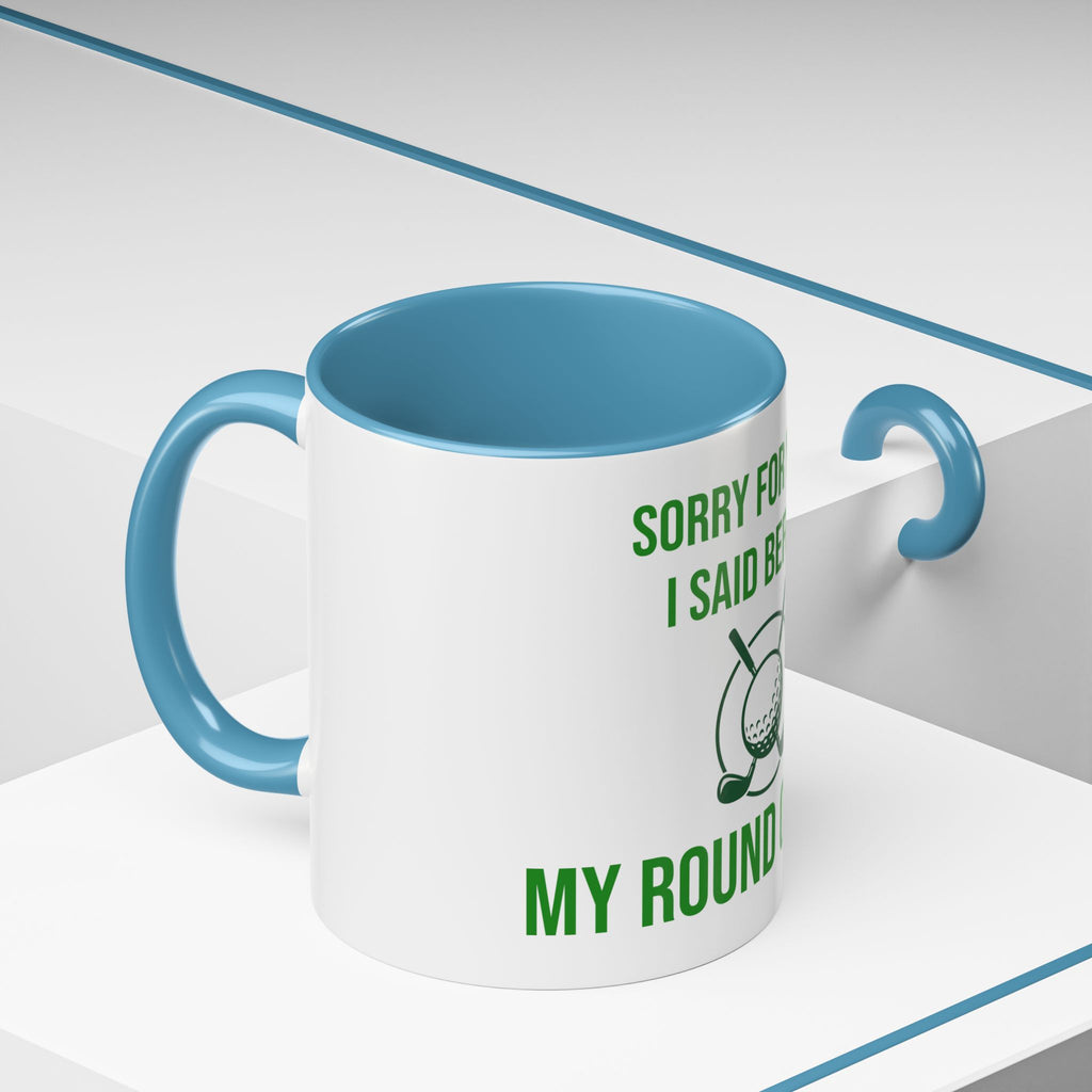 Sorry For What I Said Before My Golf Game Coffee Mug — Funny Golfing Dad Father's Day Gift
