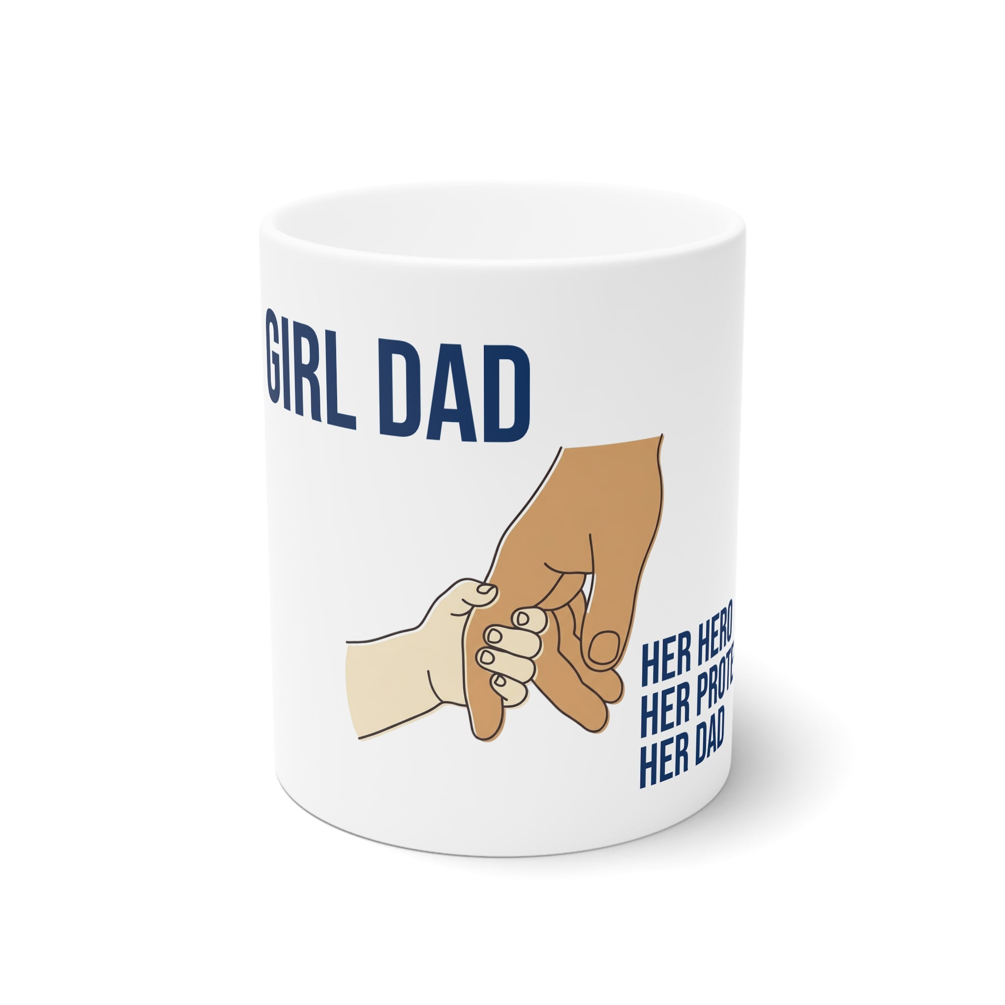 Girl Dad Ceramic Mug — 'Her Hero, Her Protector, Her Dad' Father's Day Coffee Cup