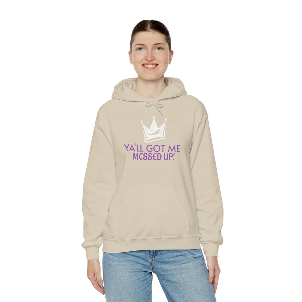"Y'all Got Me Messed Up" Crown Hoodie – Sassy Statement Pullover