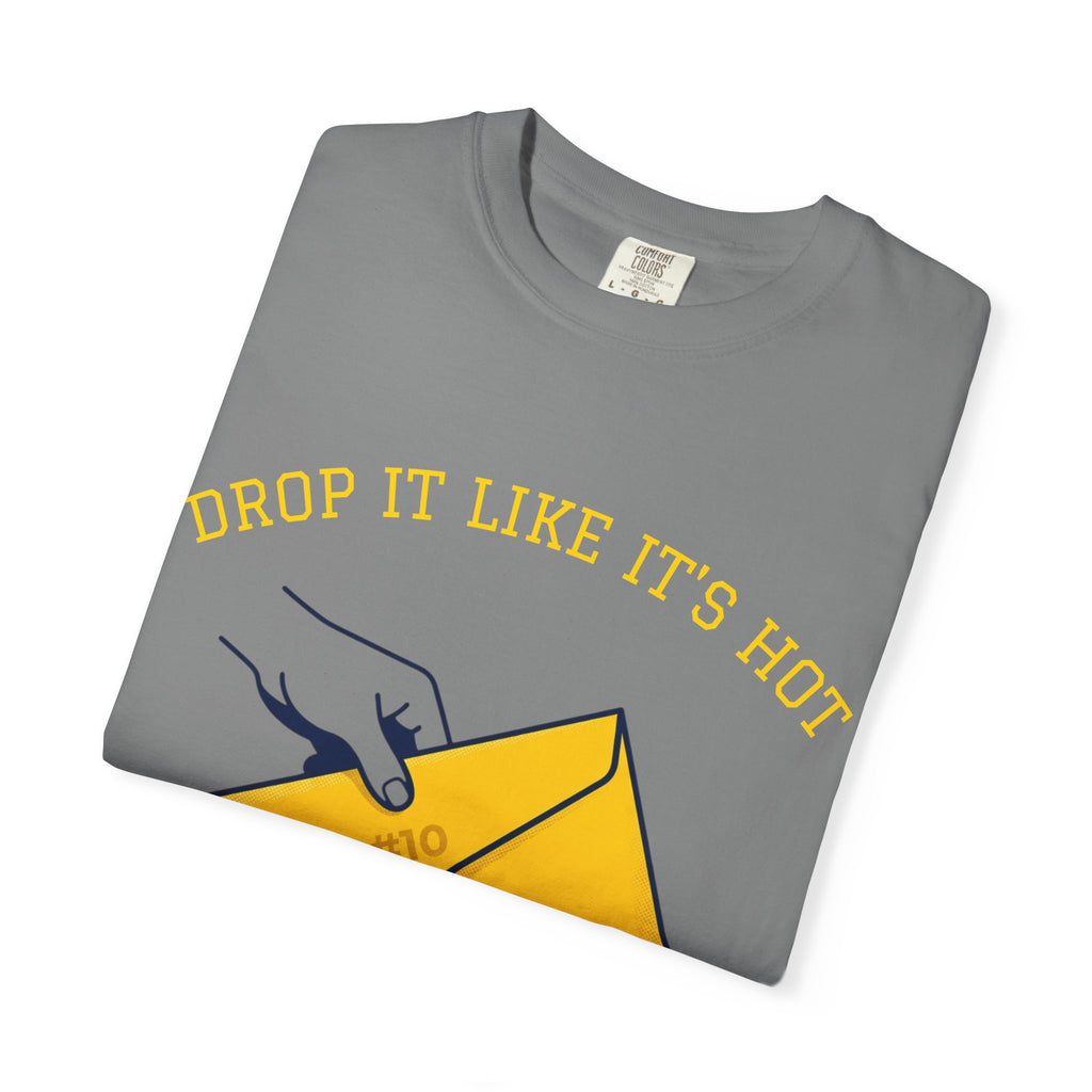 Drop It Like It's Hot T-Shirt — Fun Process Server Gift Tee