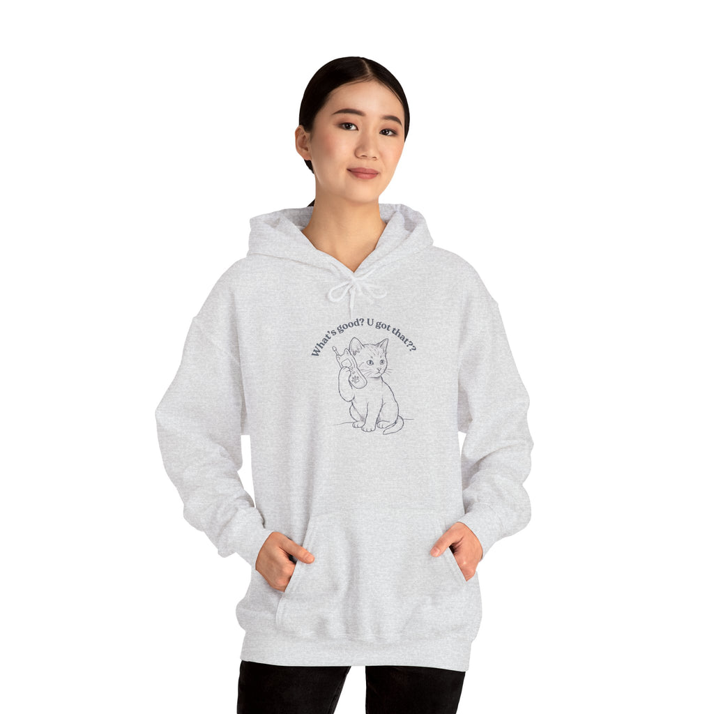 Fun Cat on Phone Hoodie — "What’s good? You got that??"