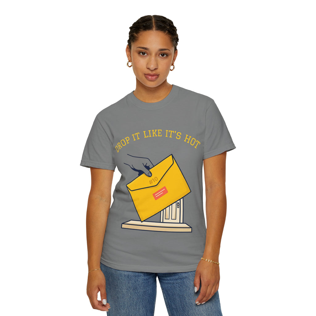 Drop It Like It's Hot T-Shirt — Fun Process Server Gift Tee