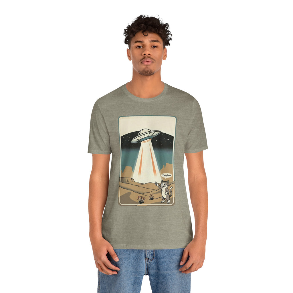 They Here Alien T-Shirt — Funny UFO ET Invader Tee