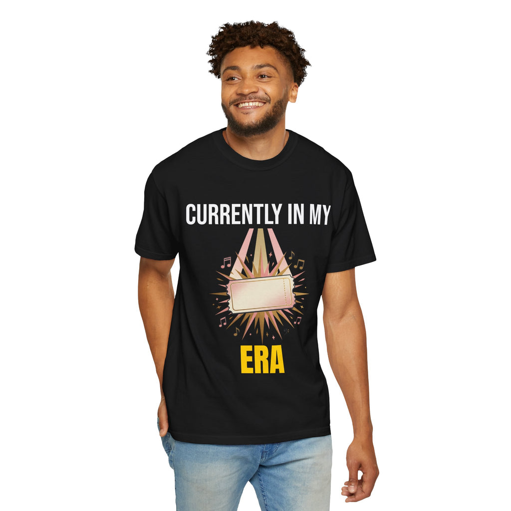 Currently In My Era T-Shirt — Vintage Garment-Dyed Graphic Tee