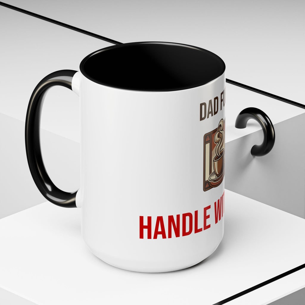 Dad Fuel Coffee Mug — Funny Father's Day Gift Mug Handle With Care 11oz or 15oz