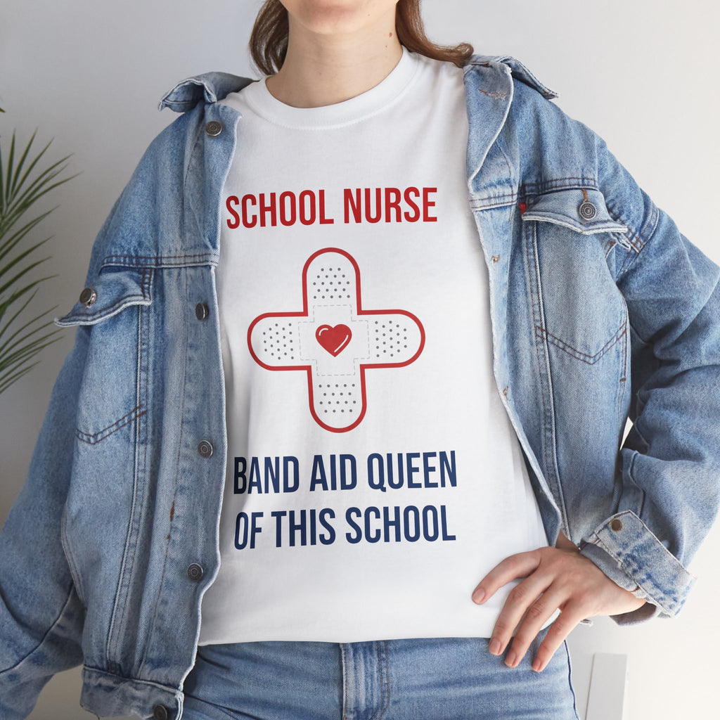 School Nurse T-Shirt – “Band Aid Queen of This School” Cotton Tee