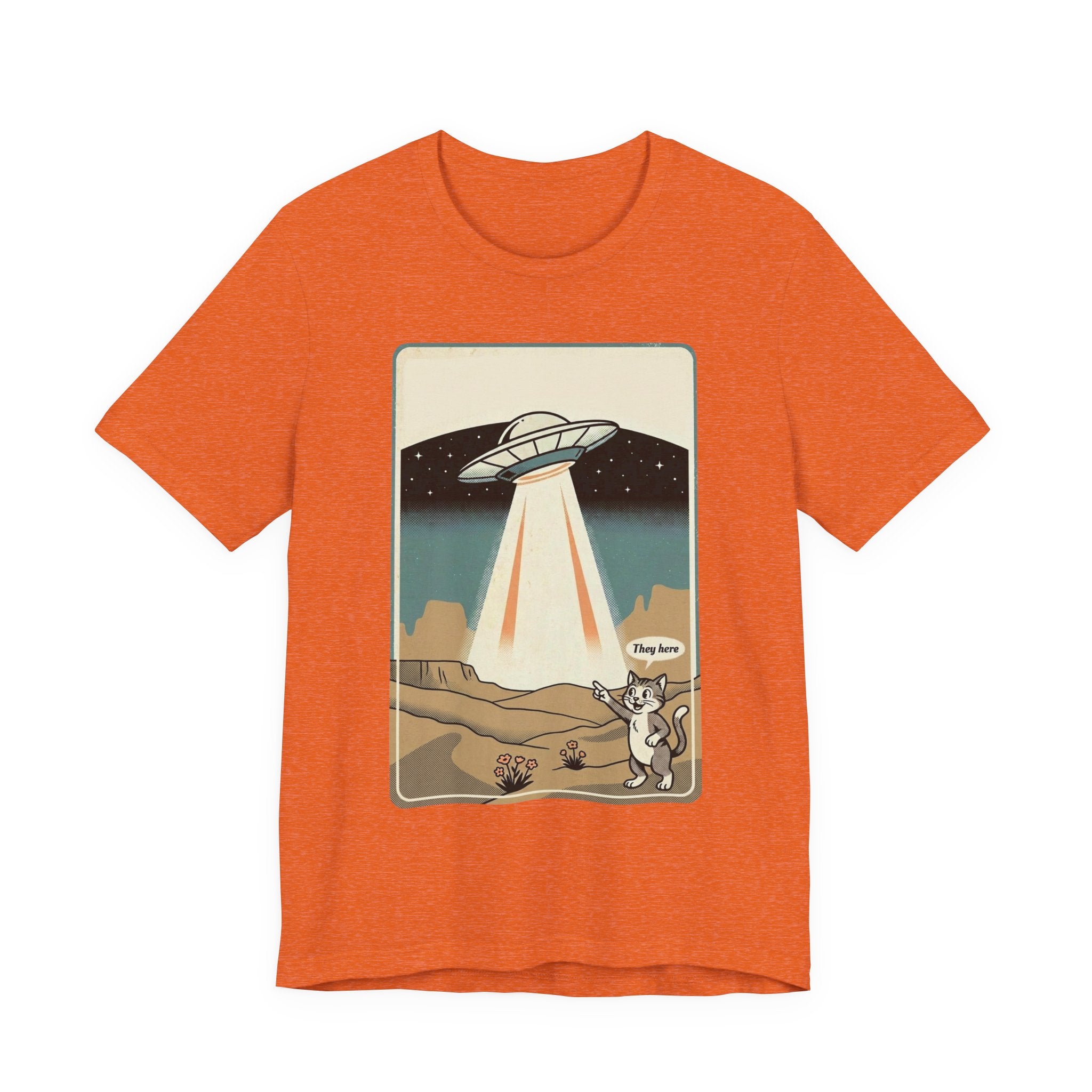 They Here Alien T-Shirt — Funny UFO ET Invader Tee