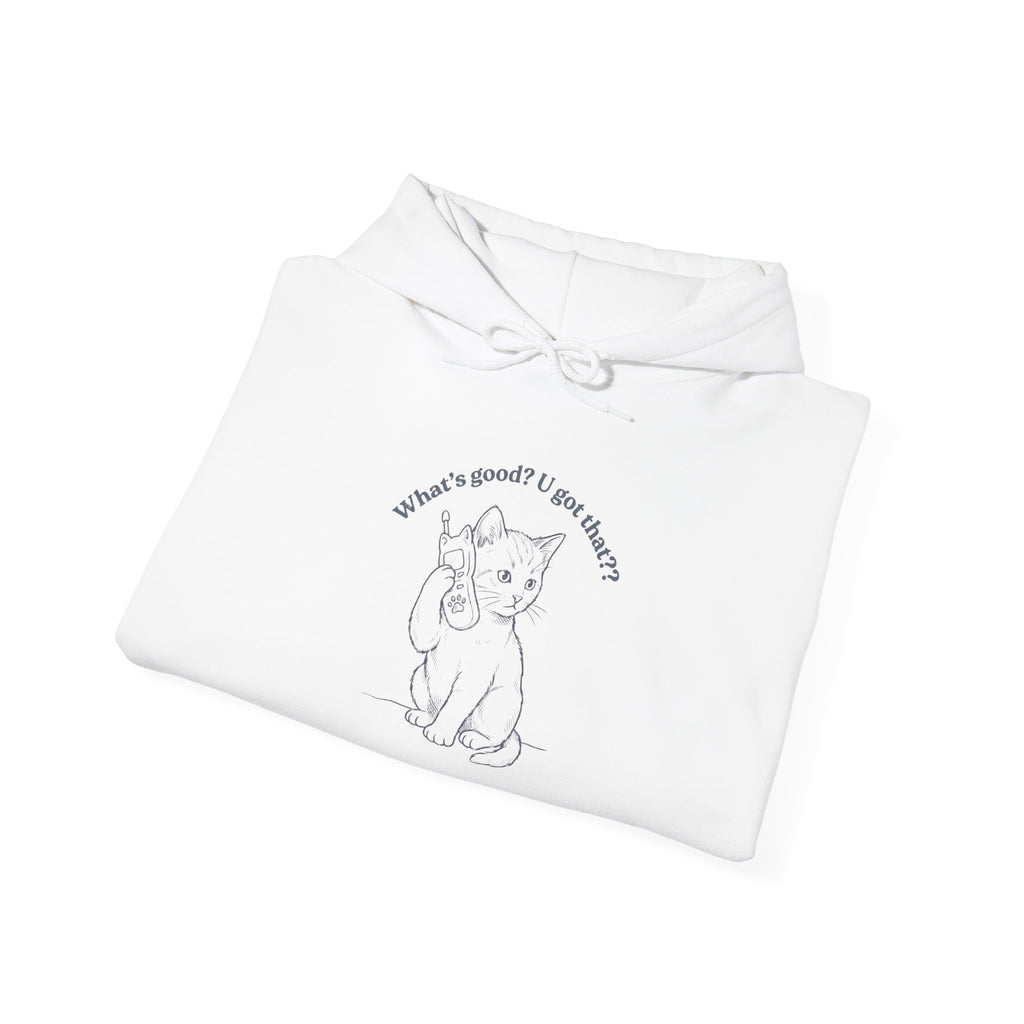 Fun Cat on Phone Hoodie — "What’s good? You got that??"