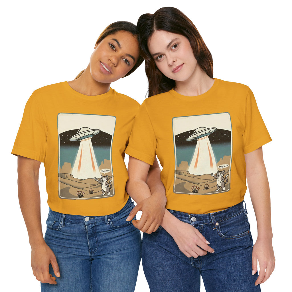 They Here Alien T-Shirt — Funny UFO ET Invader Tee