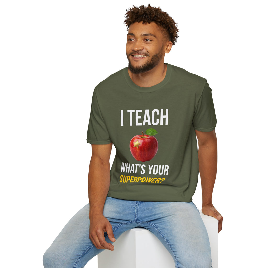 I Teach What's Your Superpower T-Shirt — Funny Teacher Gift Back To School Tee