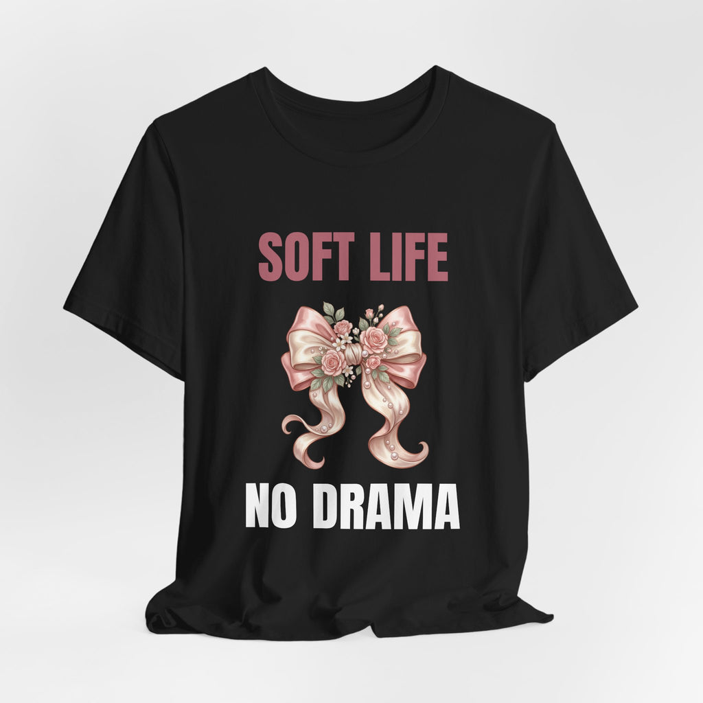 Soft Life No Drama T-Shirt — Pink Bow Floral Graphic Tee