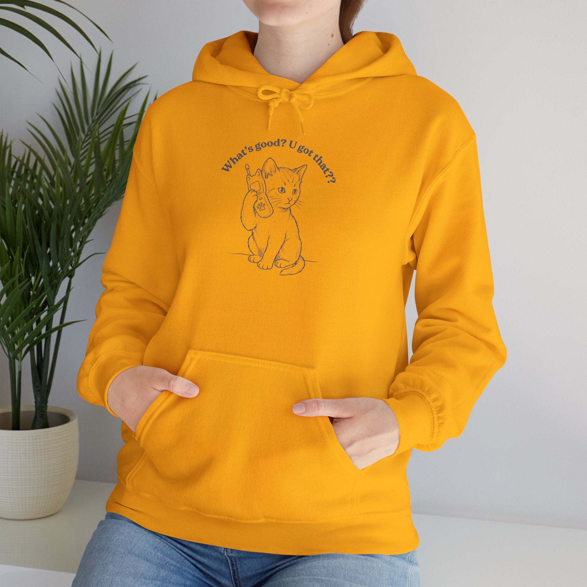 Fun Cat on Phone Hoodie — "What’s good? You got that??"