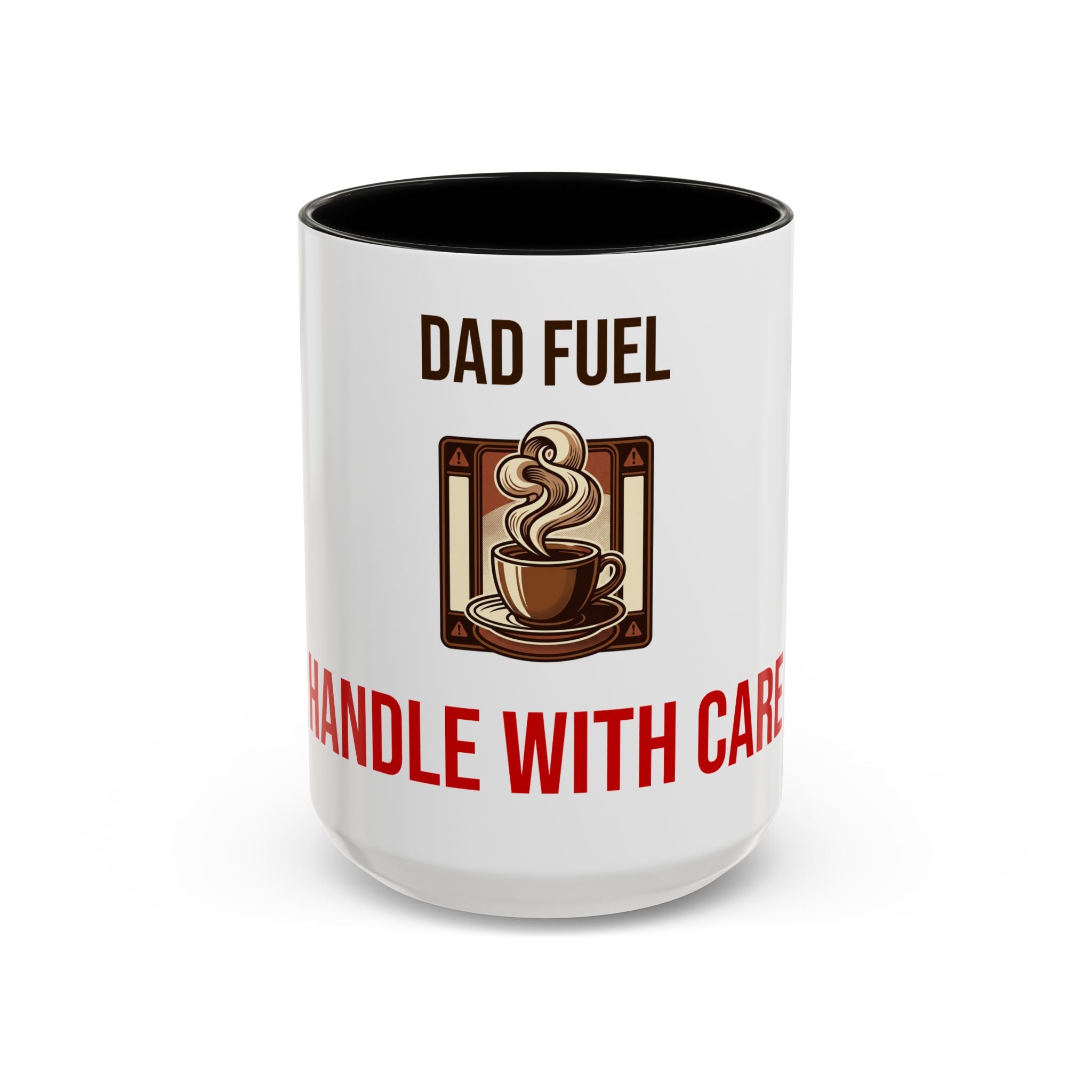 Dad Fuel Coffee Mug — Funny Father's Day Gift Mug Handle With Care 11oz or 15oz