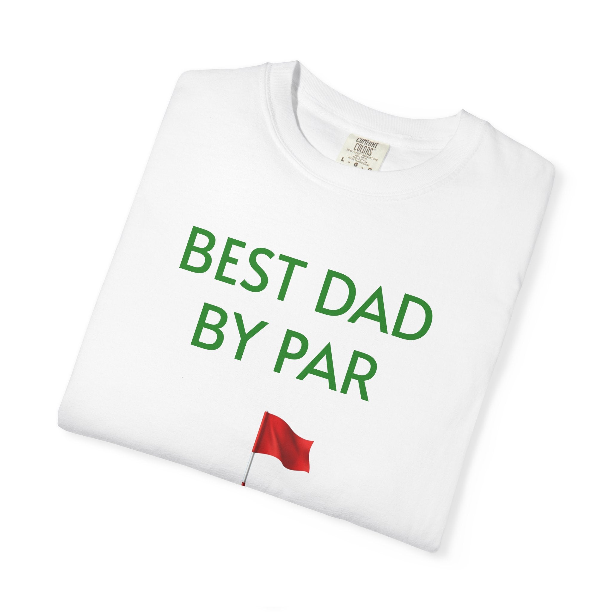 Best Dad By Par Golf T-Shirt — Funny Golfing Father's Day Gift Tee