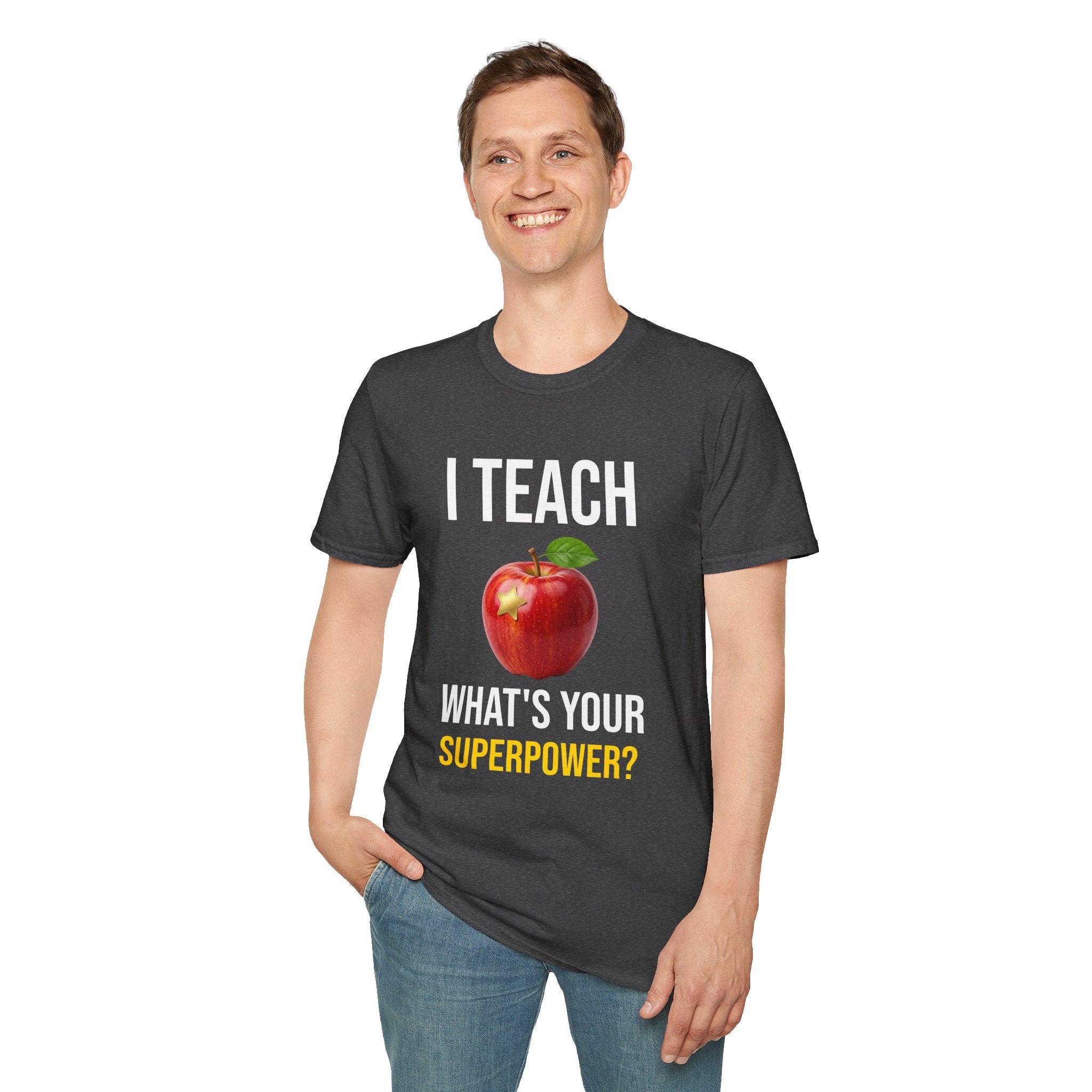I Teach What's Your Superpower T-Shirt — Funny Teacher Gift Back To School Tee