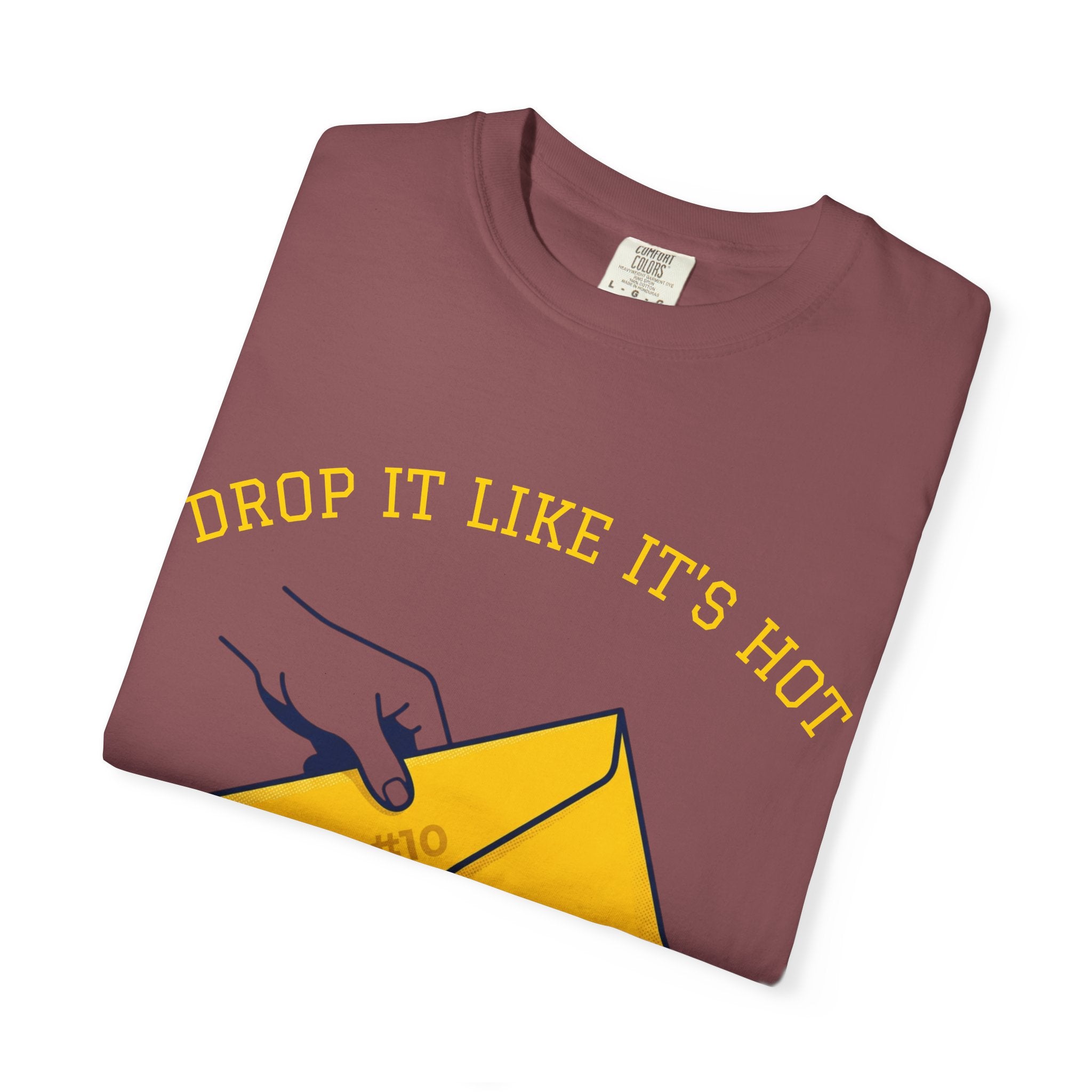 Drop It Like It's Hot T-Shirt — Fun Process Server Gift Tee