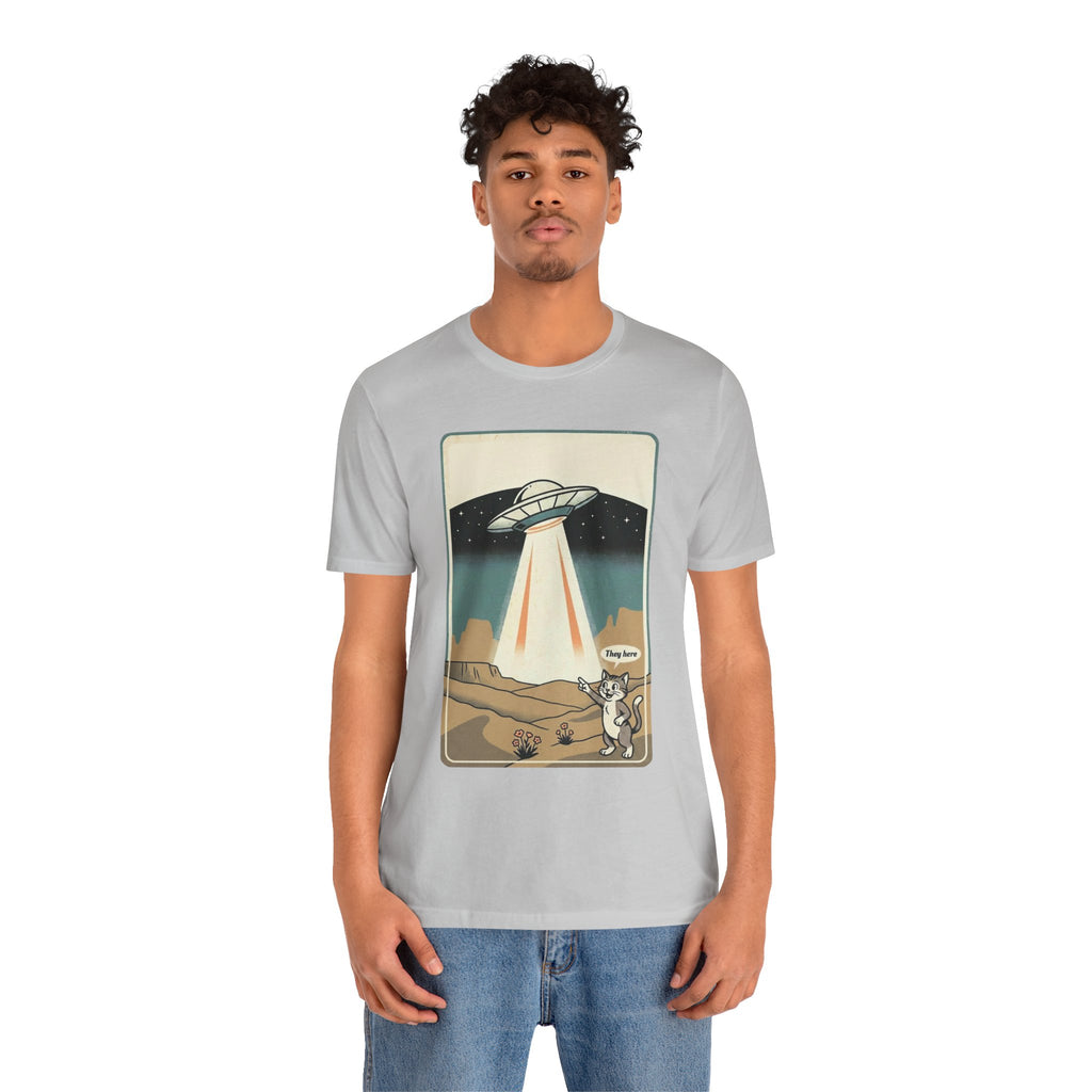 They Here Alien T-Shirt — Funny UFO ET Invader Tee