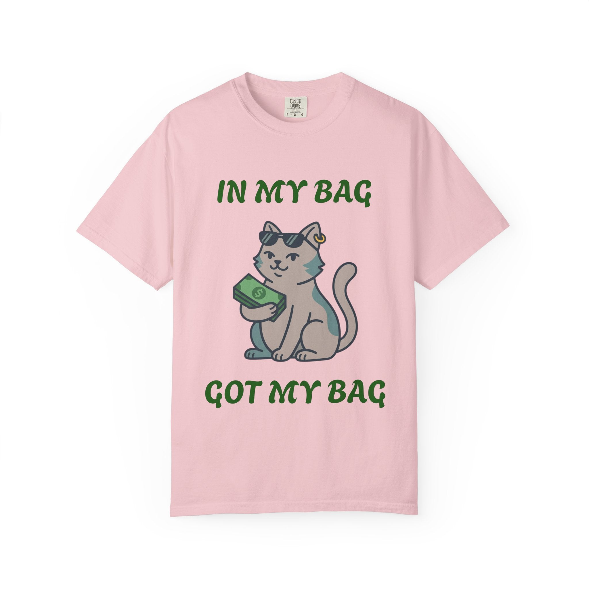 Cat Money T-Shirt — "In My Bag, Got My Bag" Graphic Tee