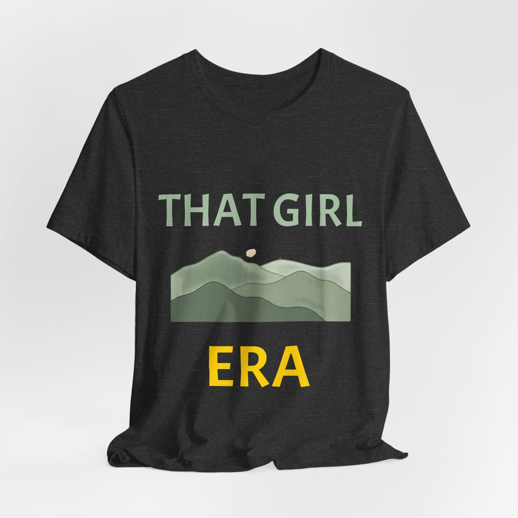 That Girl Era T-Shirt – Retro Mountain Graphic Tee for Empowered Women