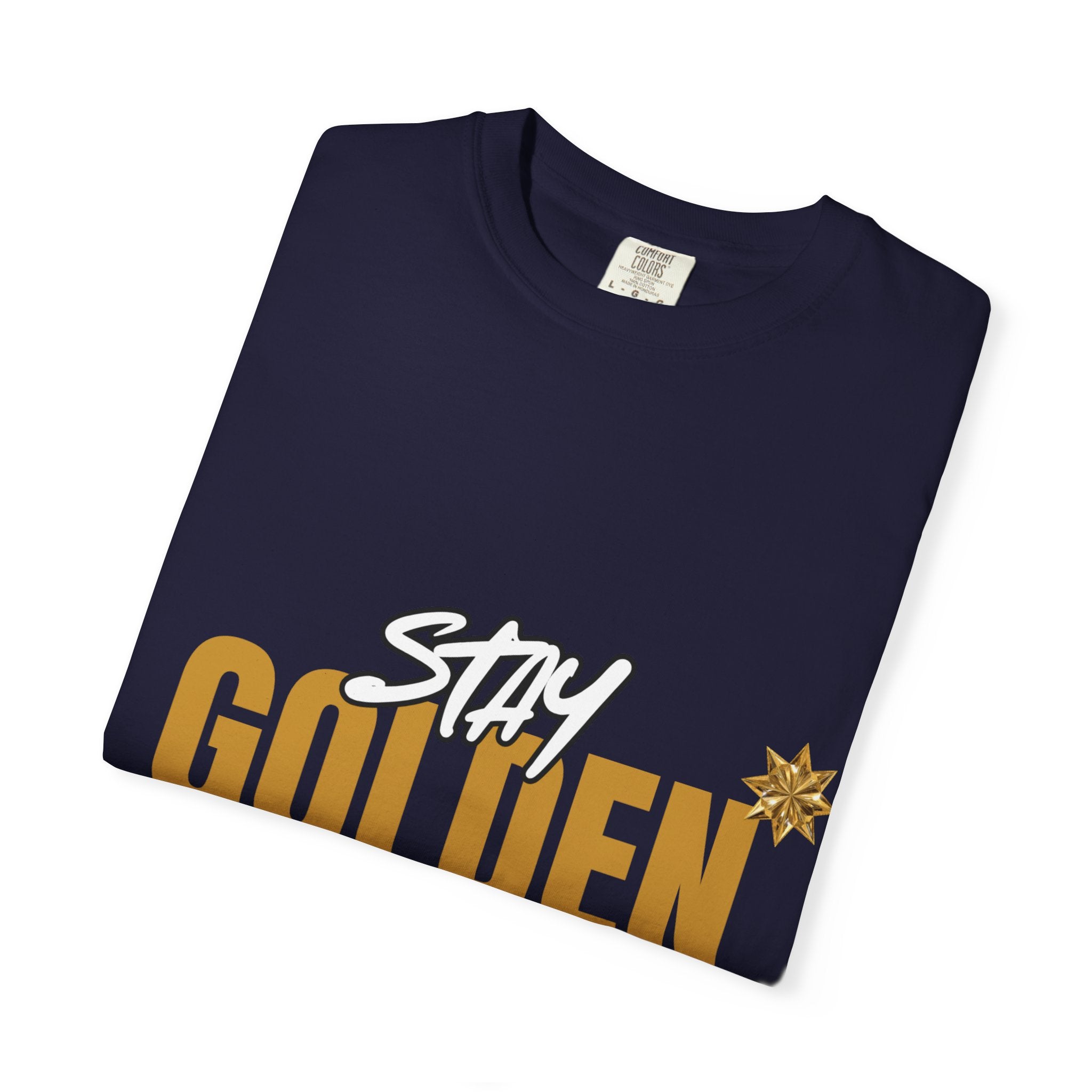 Stay Golden Graphic T-Shirt — "Stay Golden, Shine Bright" Tee