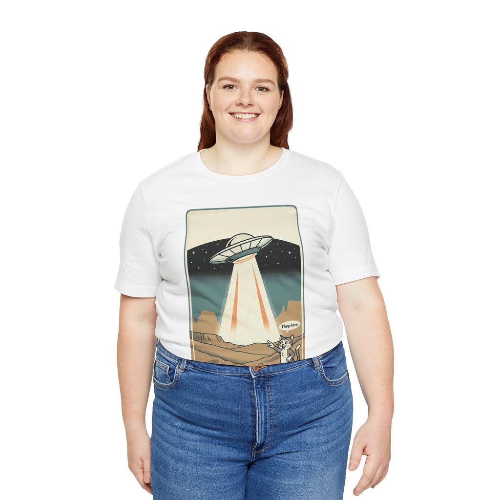 They Here Alien T-Shirt — Funny UFO ET Invader Tee