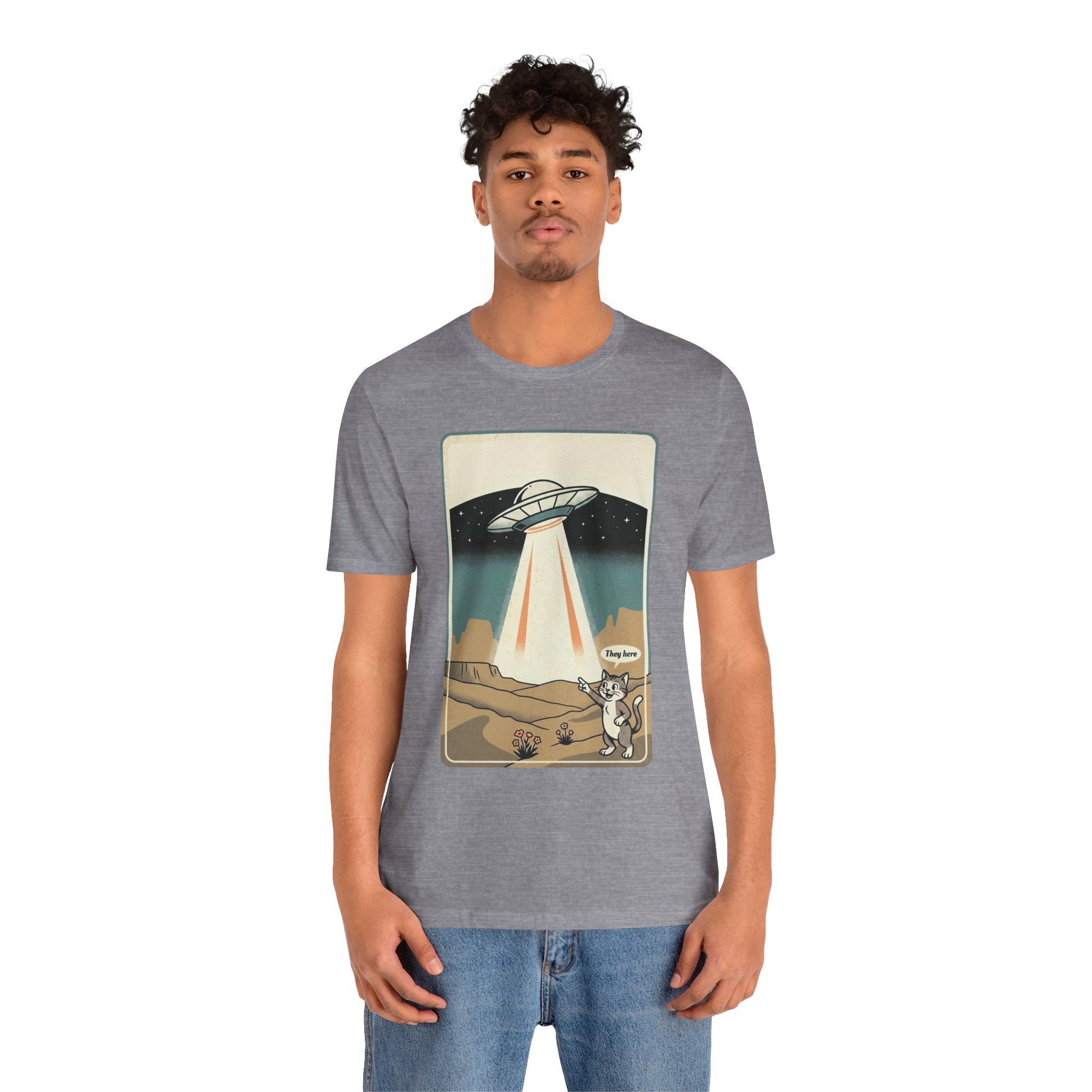 They Here Alien T-Shirt — Funny UFO ET Invader Tee