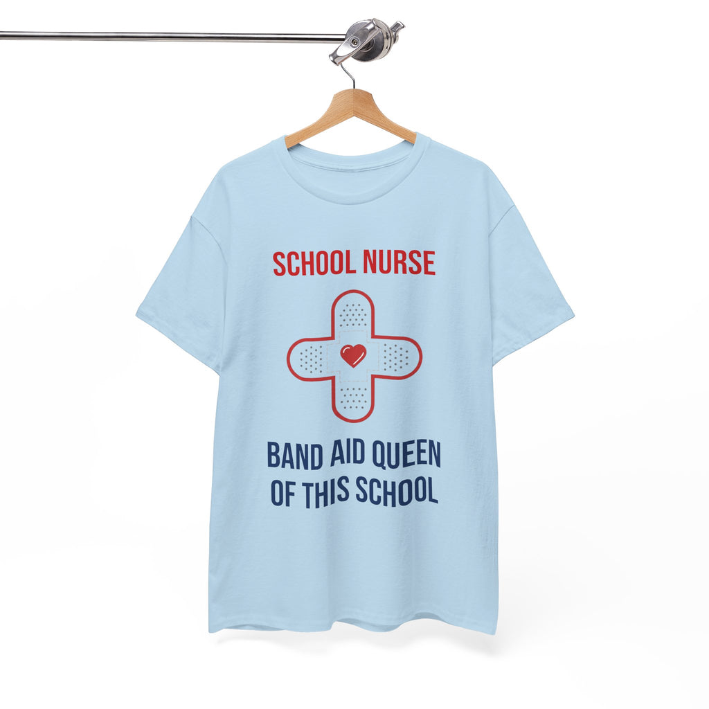 School Nurse T-Shirt – “Band Aid Queen of This School” Cotton Tee