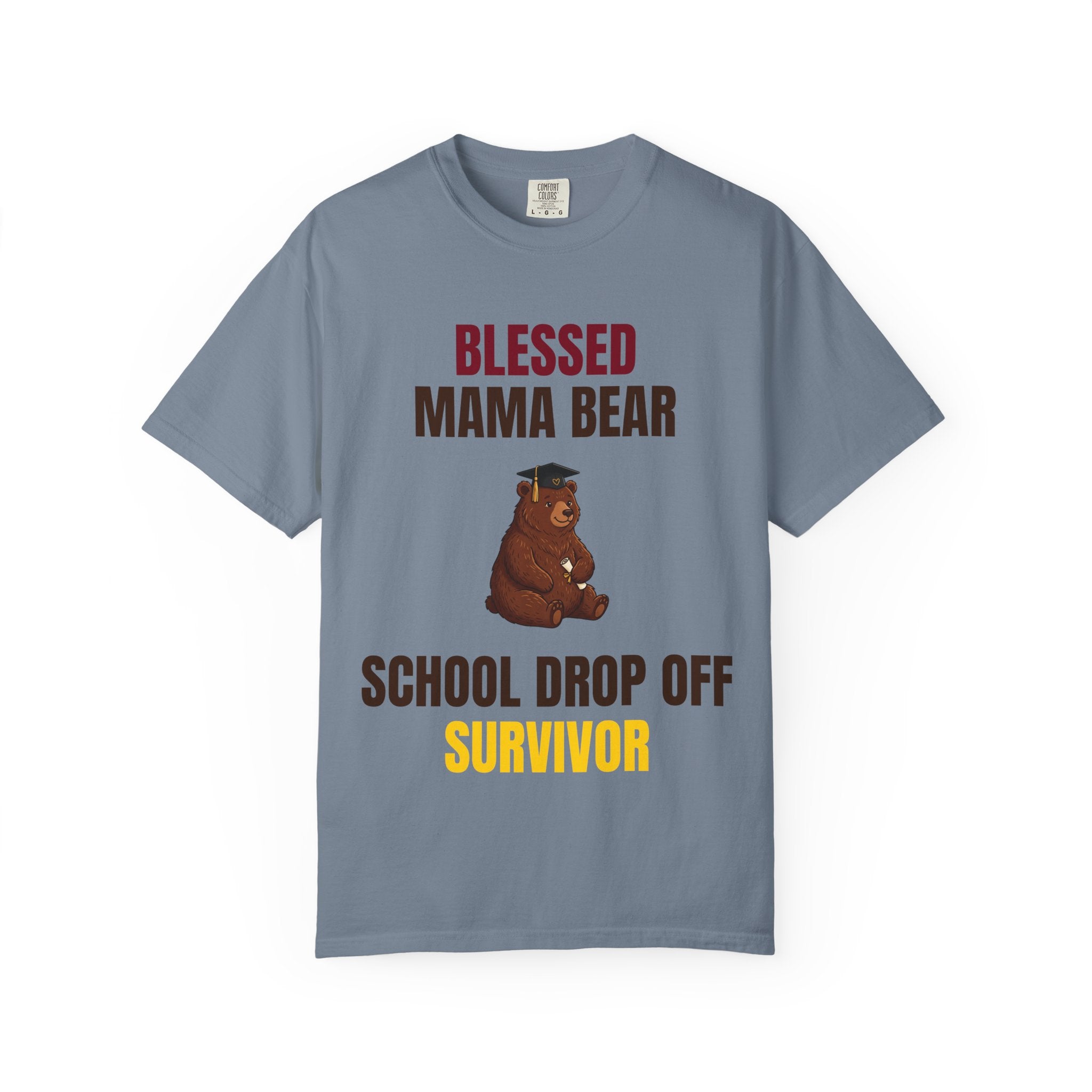 Mama Bear "School Drop Off Survivor" T-Shirt