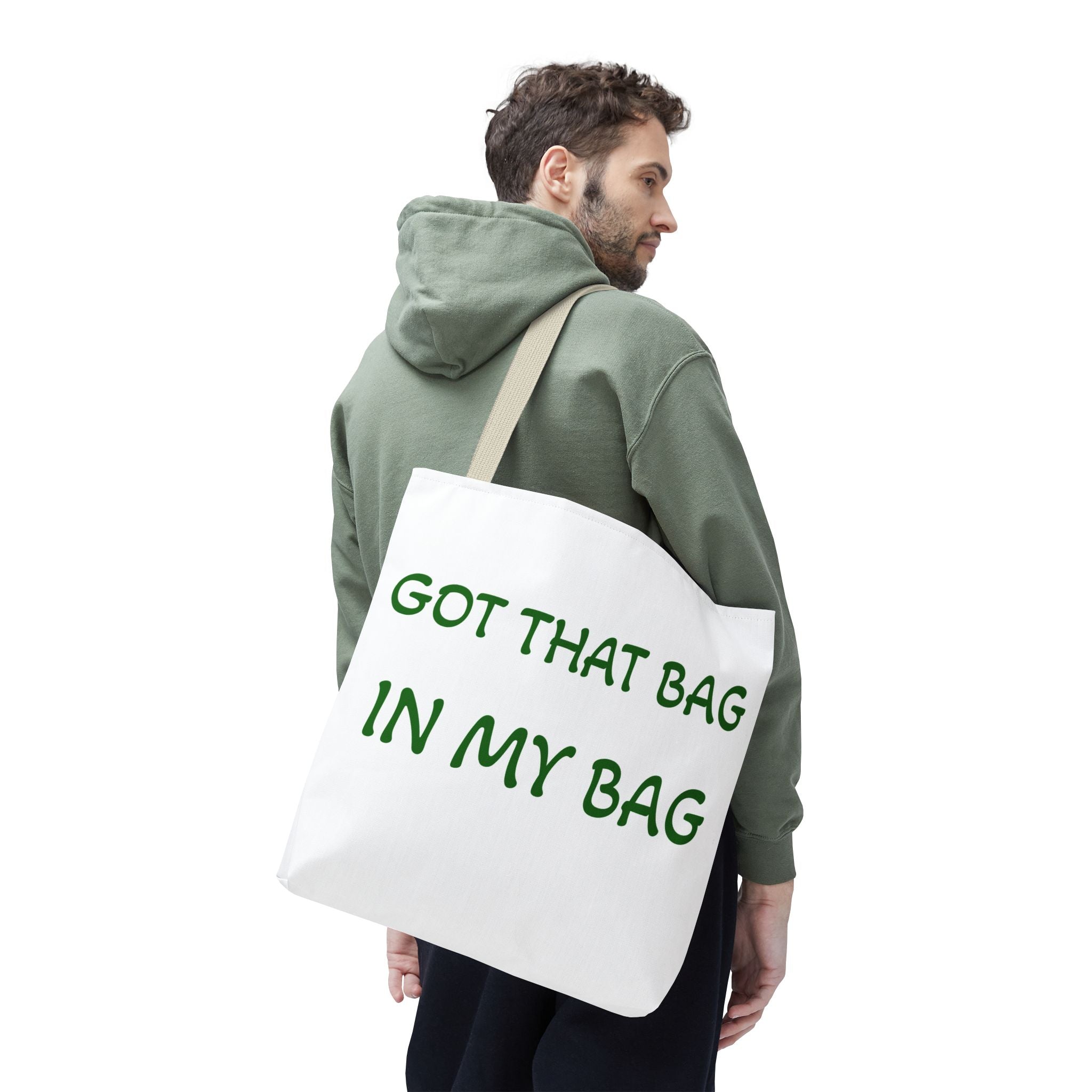 Got That Bag Tote — 'Got that bag. In my bag.' All-Over Print Tote