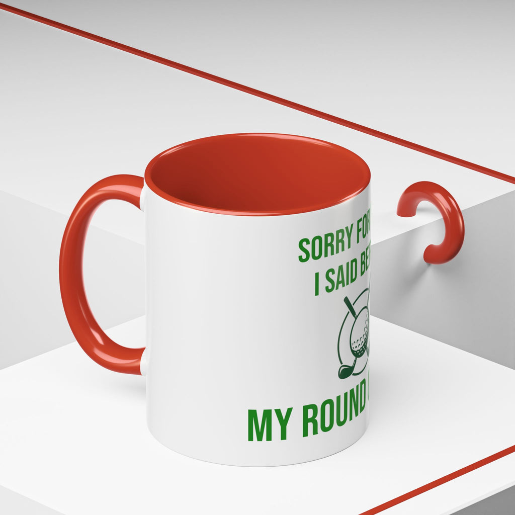 Sorry For What I Said Before My Golf Game Coffee Mug — Funny Golfing Dad Father's Day Gift