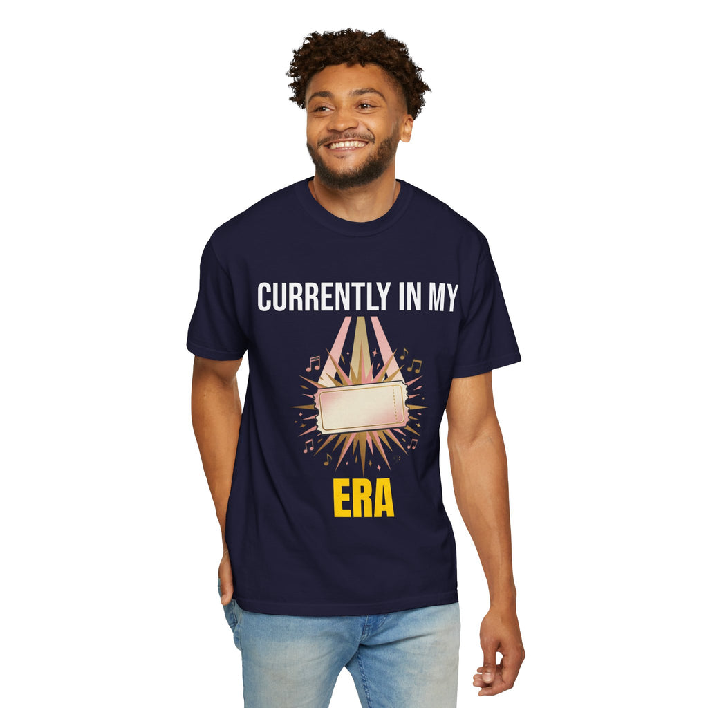 Currently In My Era T-Shirt — Vintage Garment-Dyed Graphic Tee