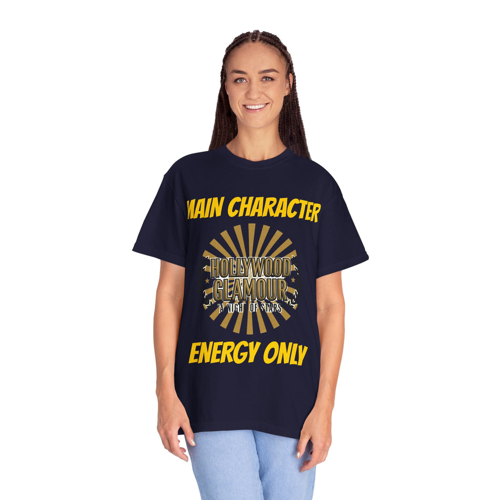 Main Character Energy Only T-Shirt — Hollywood Glamour Graphic