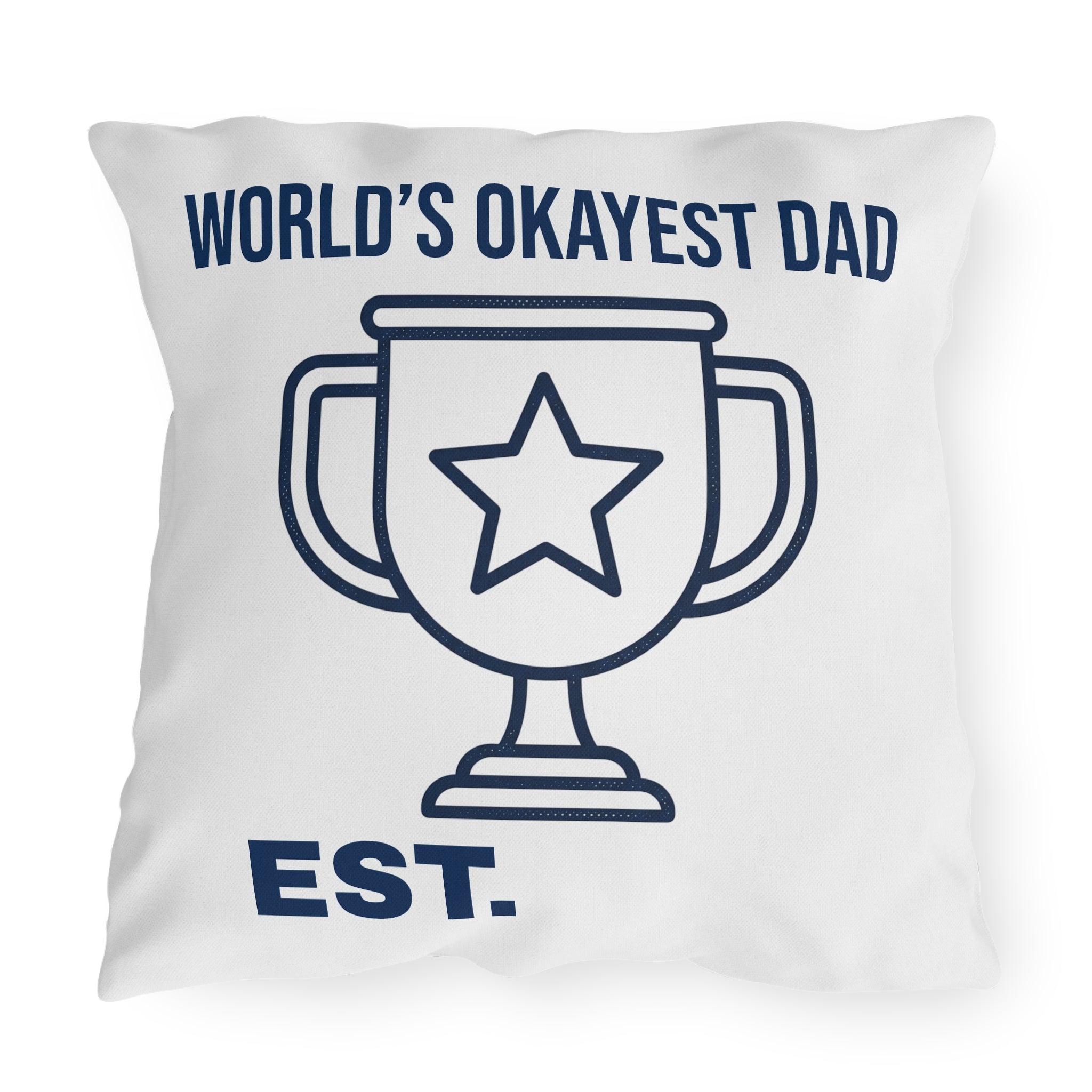 World's Okayest Dad Outdoor Pillow – Funny Father's Day Decorative Toss Cushion