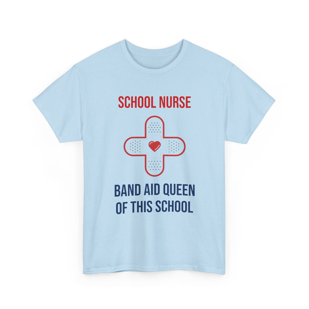 School Nurse T-Shirt – “Band Aid Queen of This School” Cotton Tee