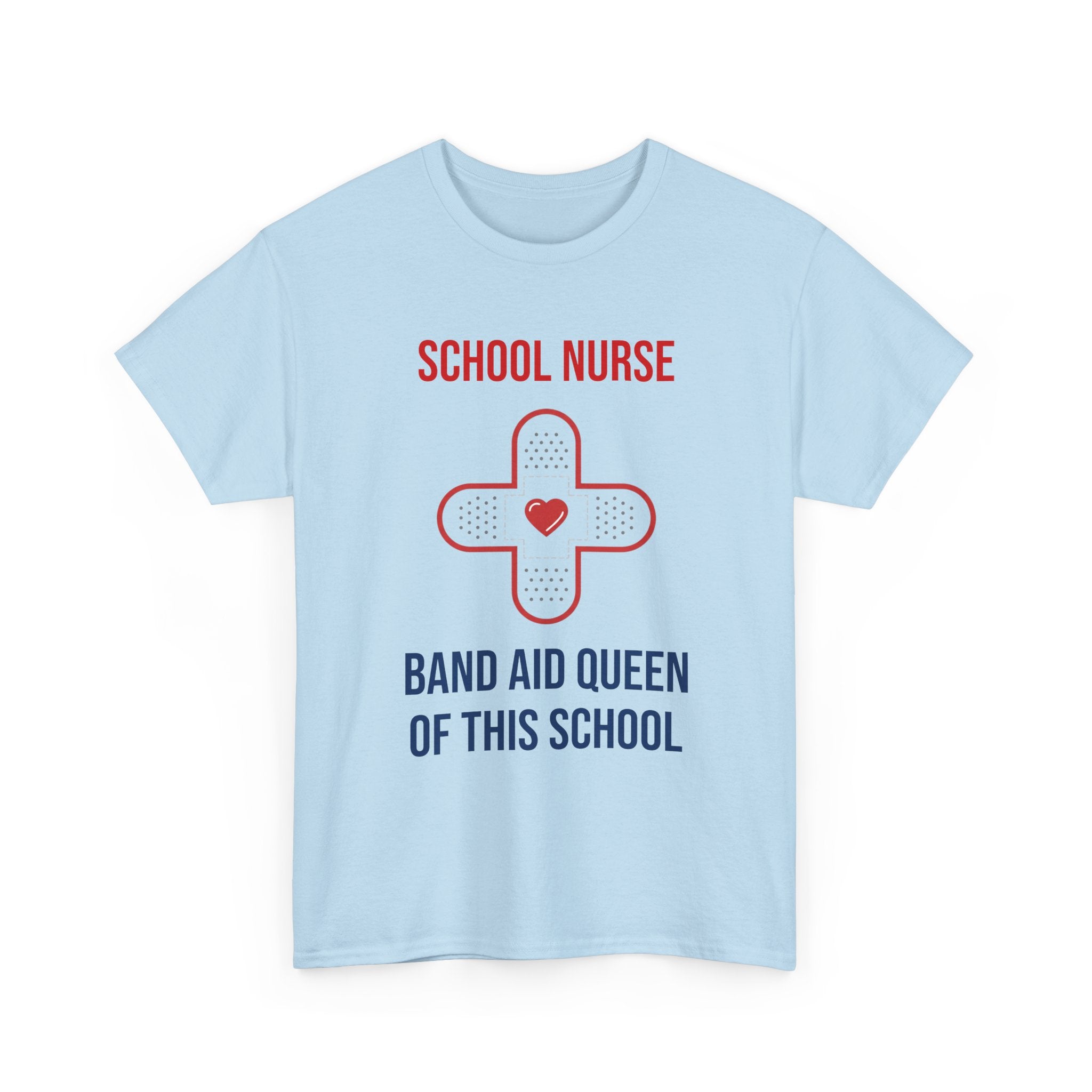 School Nurse T-Shirt – “Band Aid Queen of This School” Cotton Tee